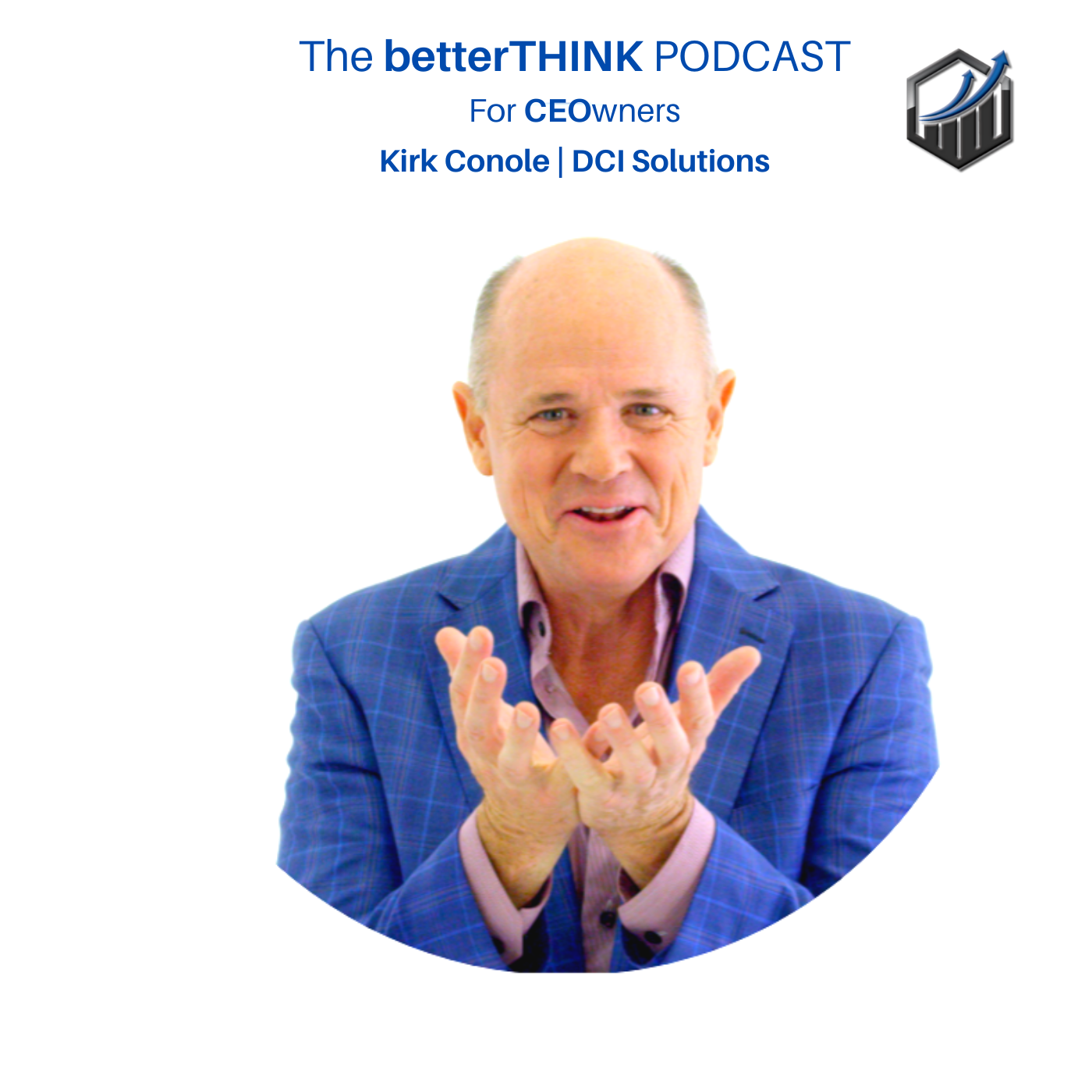 betterTHINK with Kirk Conole