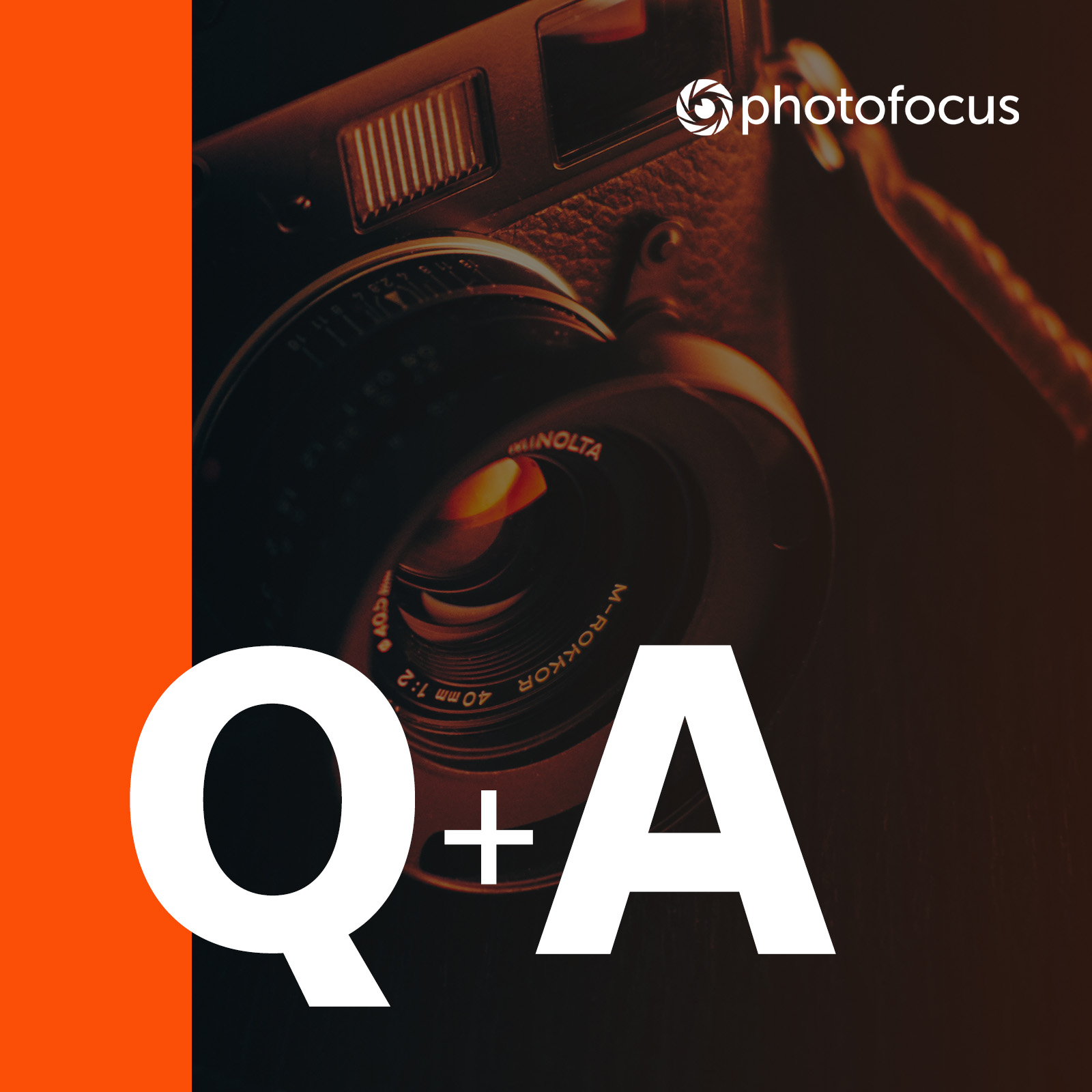 Photofocus Q&A Show :: August 3, 2023