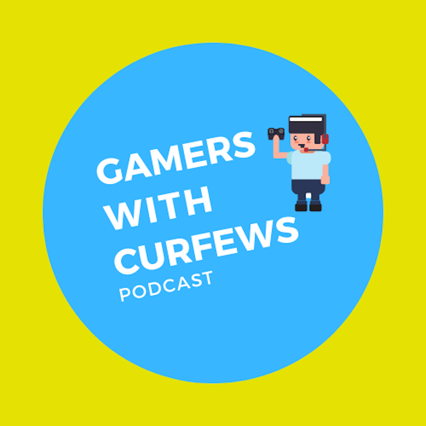 Gamers with Curfews's Podcast