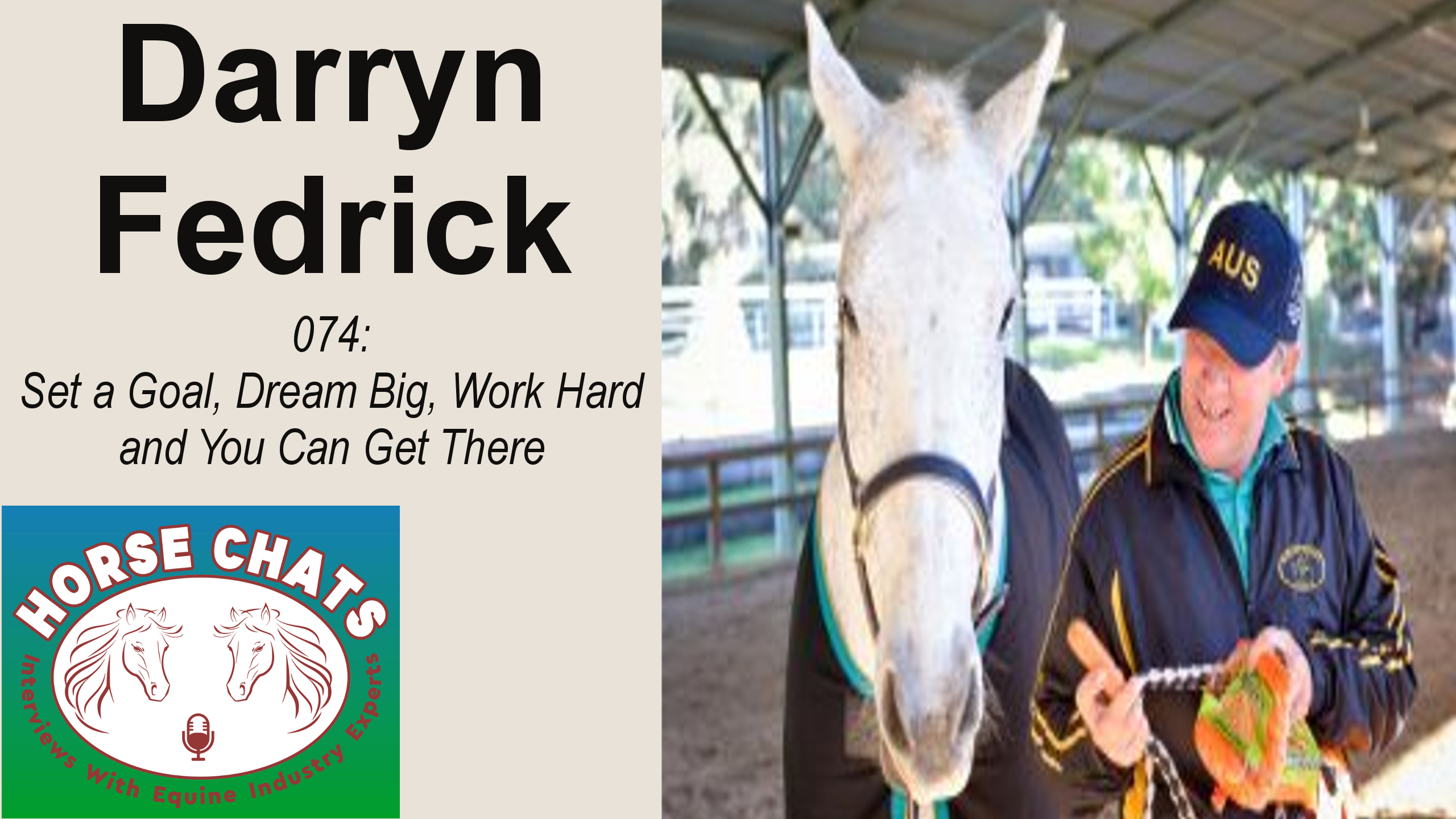 0074: Darryn Fredrick - Set a Goal, Dream Big, Work Hard and You Can Get There