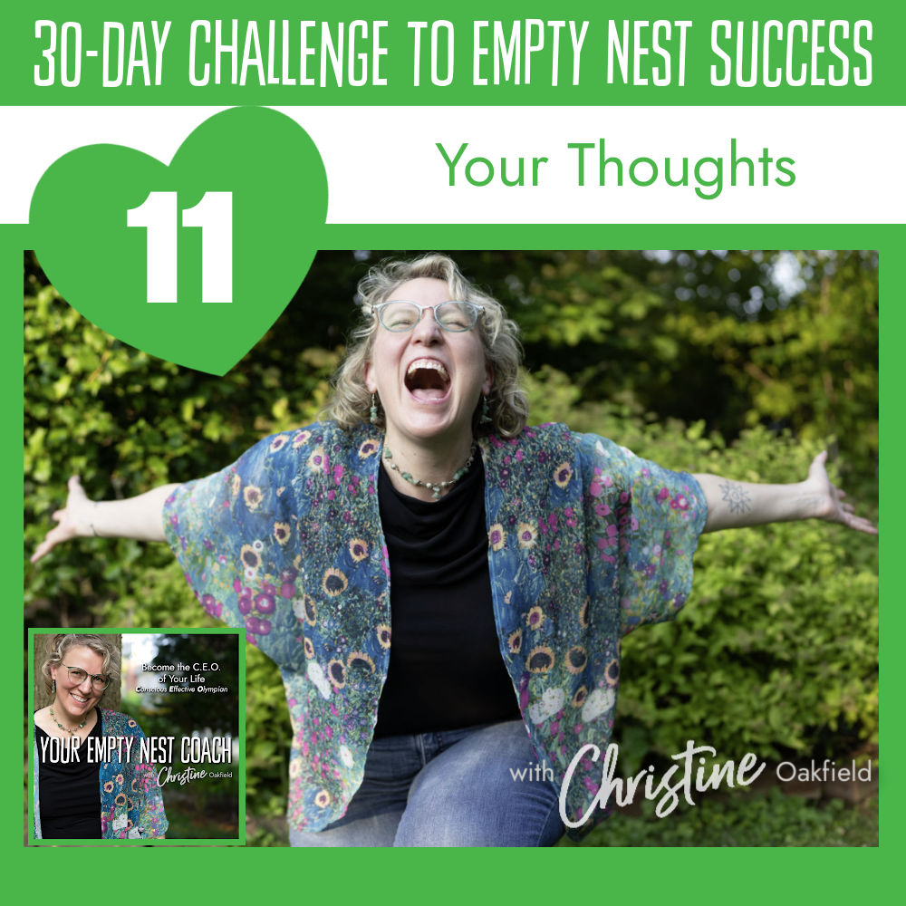 30-Day Challenge to Empty Nest Success: Your Thoughts (11/30)