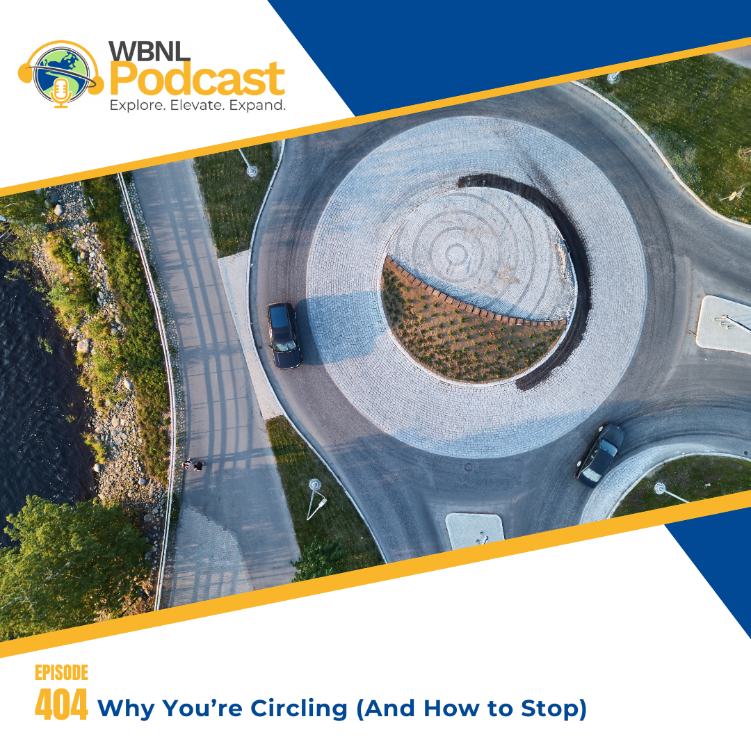 Why You're Circling (And How to Stop)