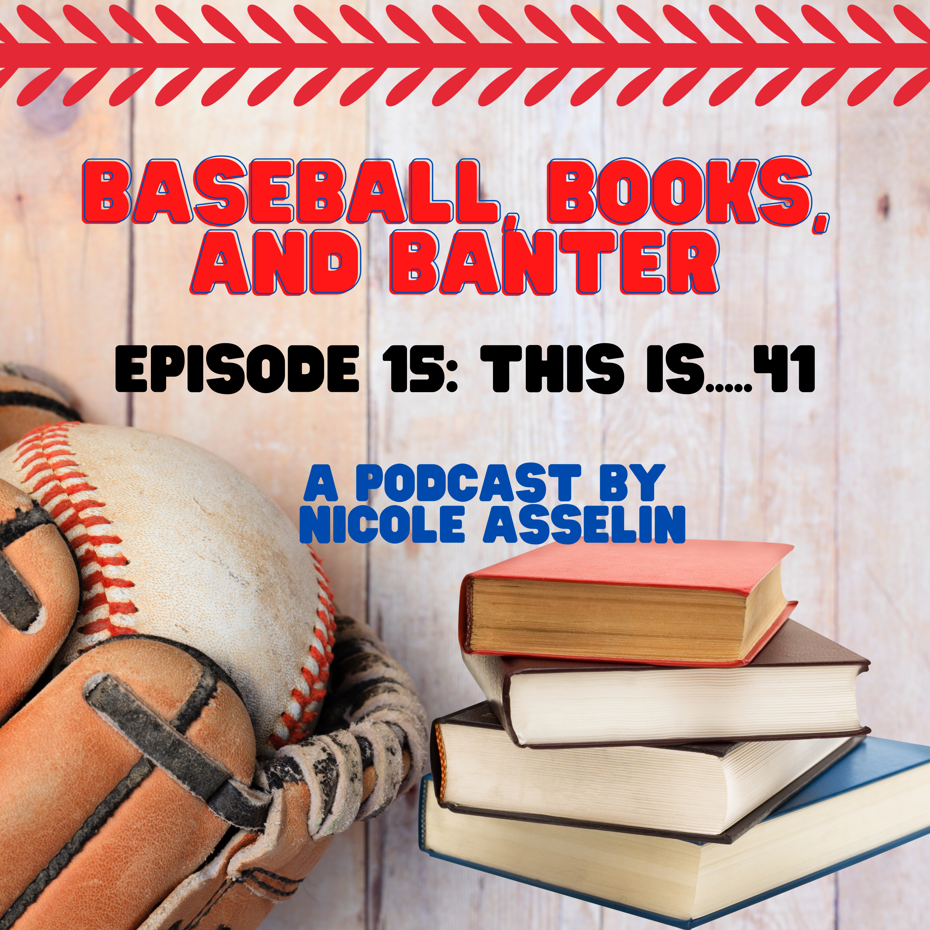 Baseball, Books, and Banter: A Podcast by Nicole Asselin