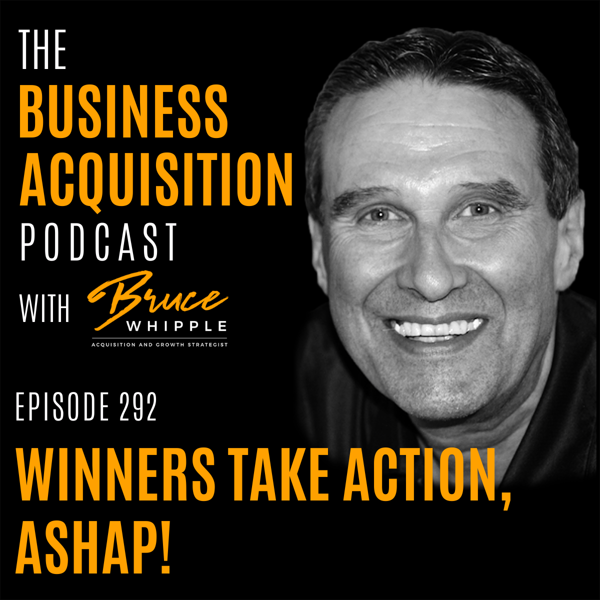 The Business Acquisition Podcast with Bruce Whipple