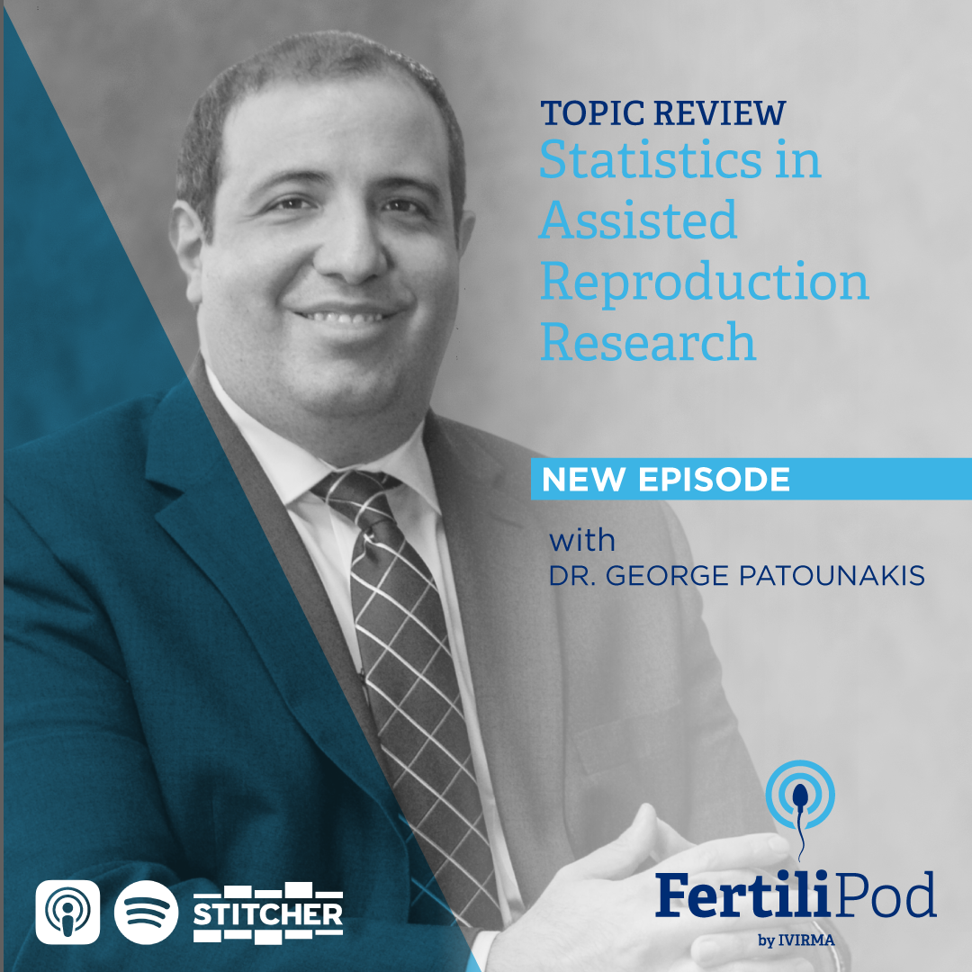 FertiliPod: Reproductive Medicine and Fertility Podcast for Assisted Reproduction Professionals