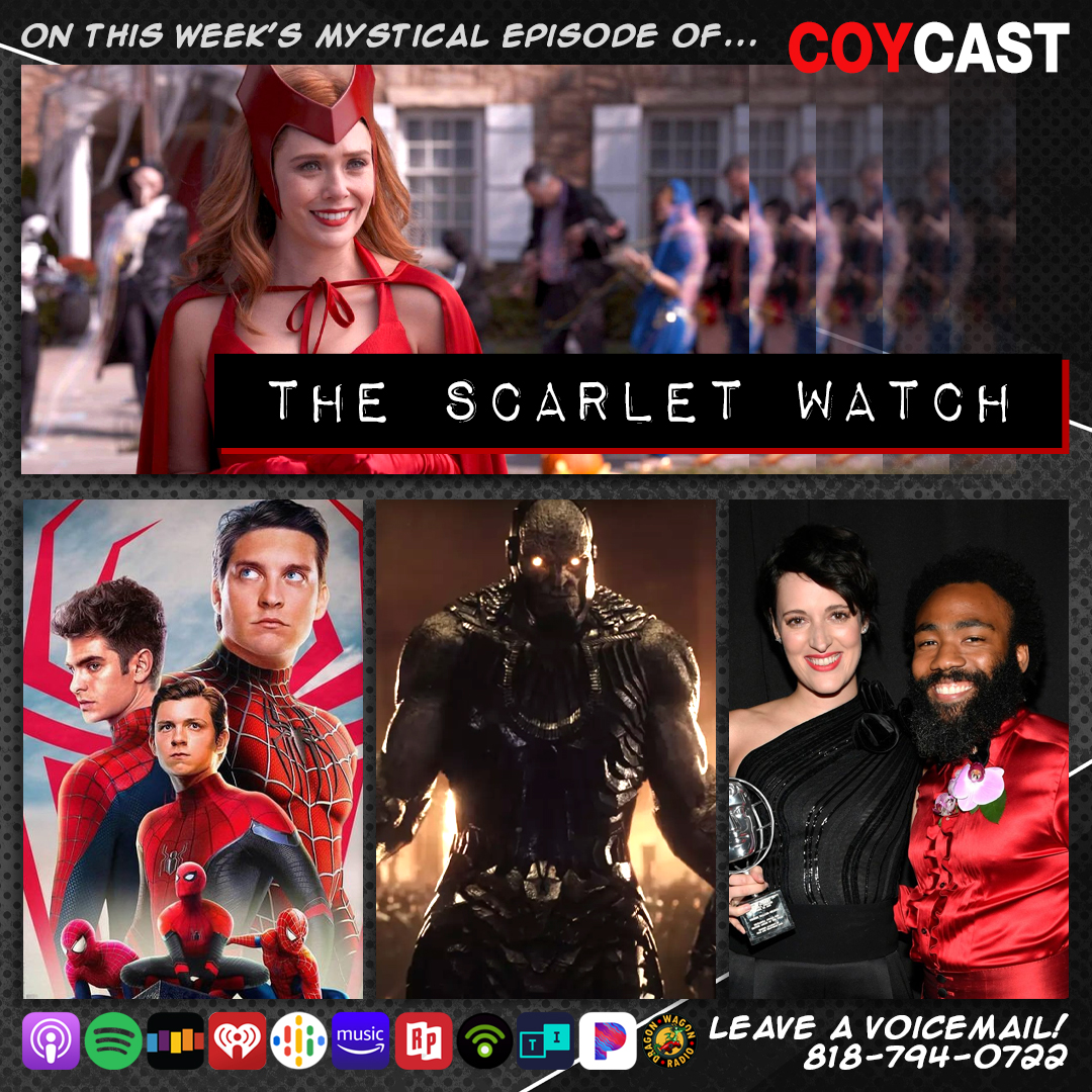 SnyderCut Trailer / Spider-man 3 Rumors / Scarlet Watch pt. 3