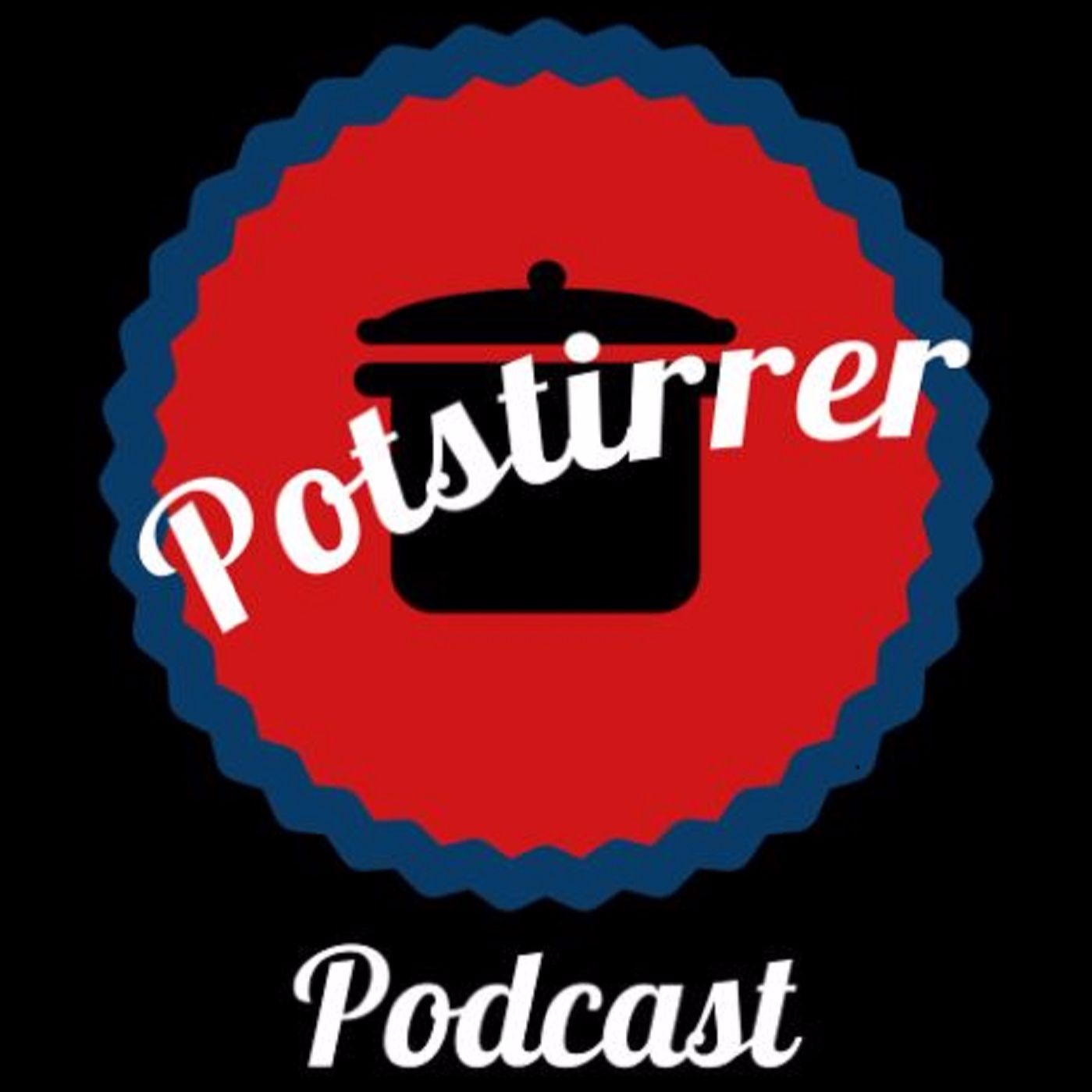 Potstirrer Podcast