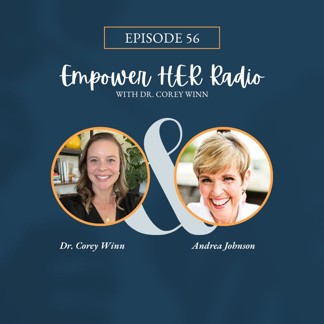Empower HER Radio with Dr. Corey Winn