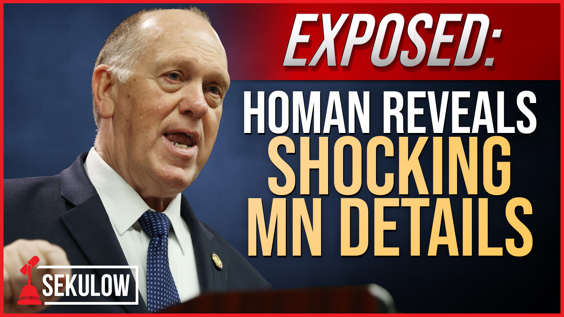EXPOSED: Homan Reveals Shocking MN Details