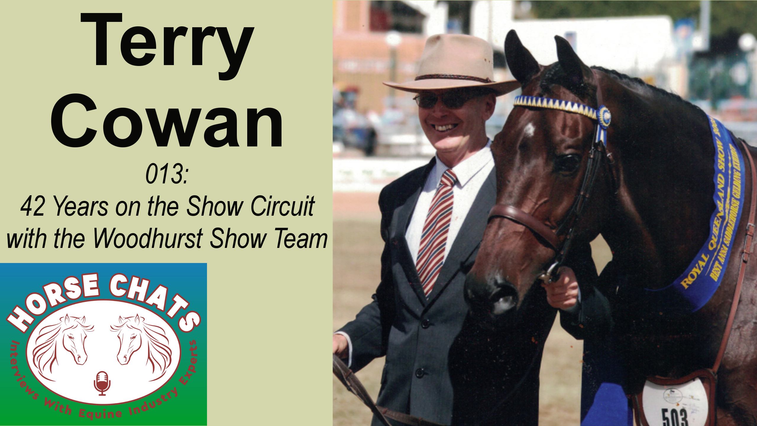 0013: Terry Cowan - 42 Years on the Show Circuit on the Woodhurst Show Team