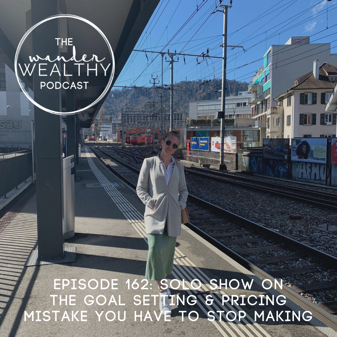 WW 162: The Goal Setting & Pricing Mistake You Need To Stop Making