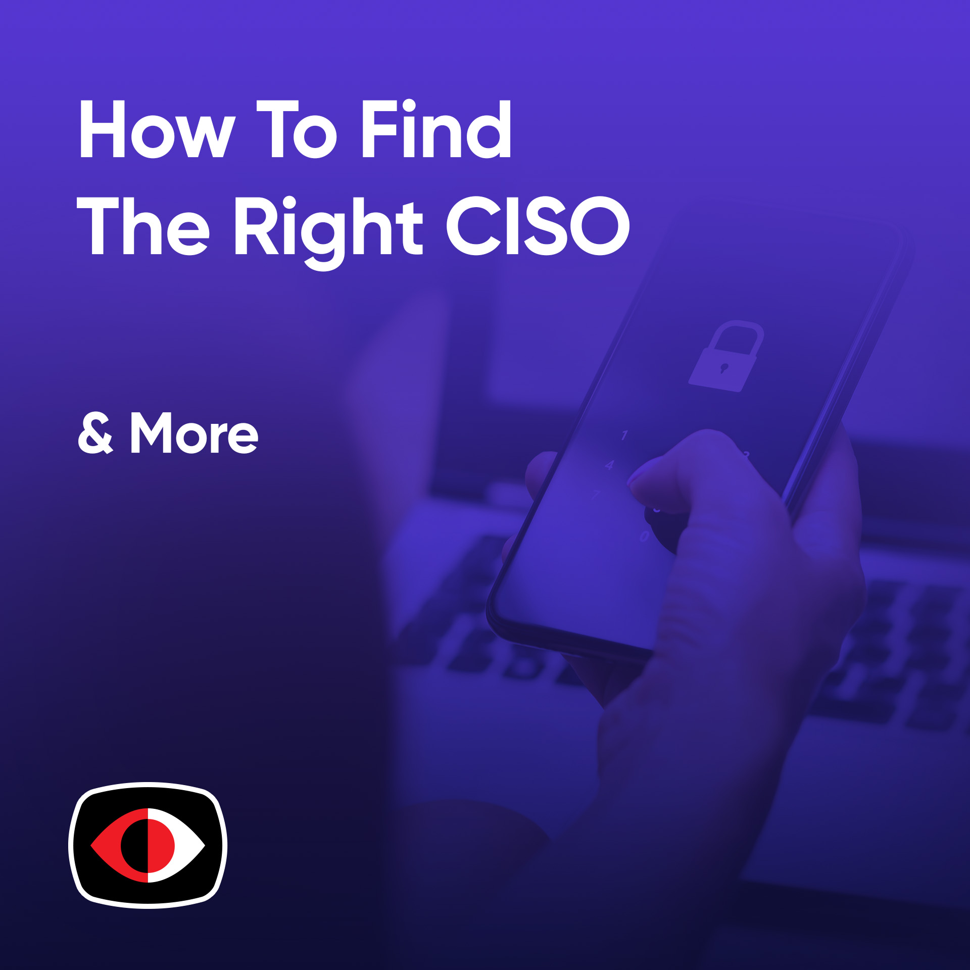 cover of episode The Right CISO, with a New Security Leadership Style, to Safeguard Your Business - BSW #371