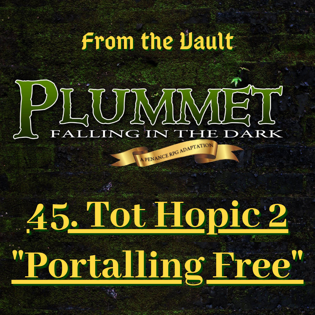 From The Vault: Plummet 45. Tot Hopic 2 