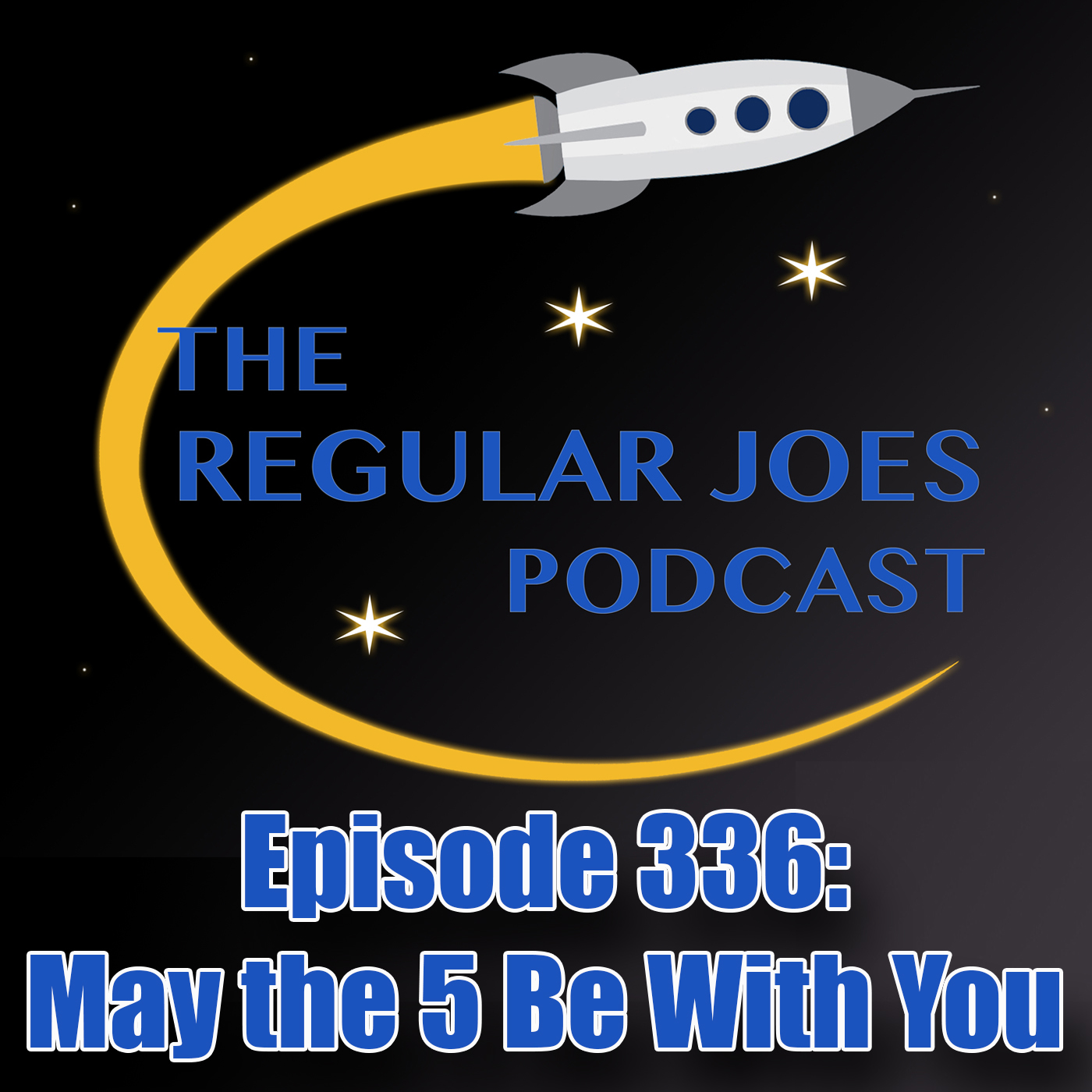 Episode 336: May the 5 Be With You