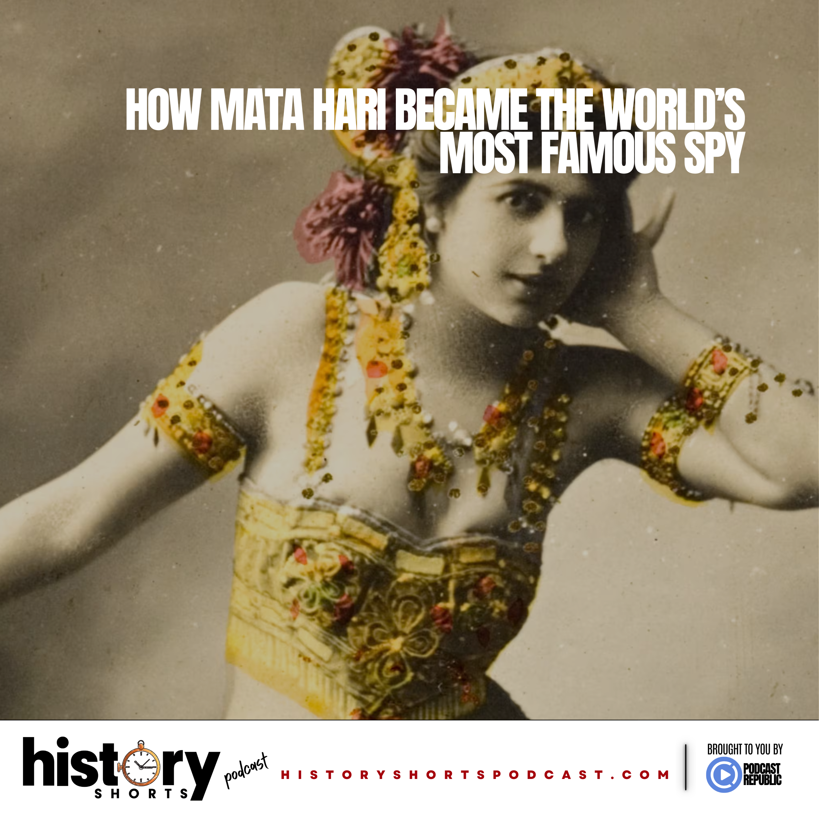 How Mata Hari Became the World's Most Famous Spy How Mata Hari Became the World's Most Famous Spy