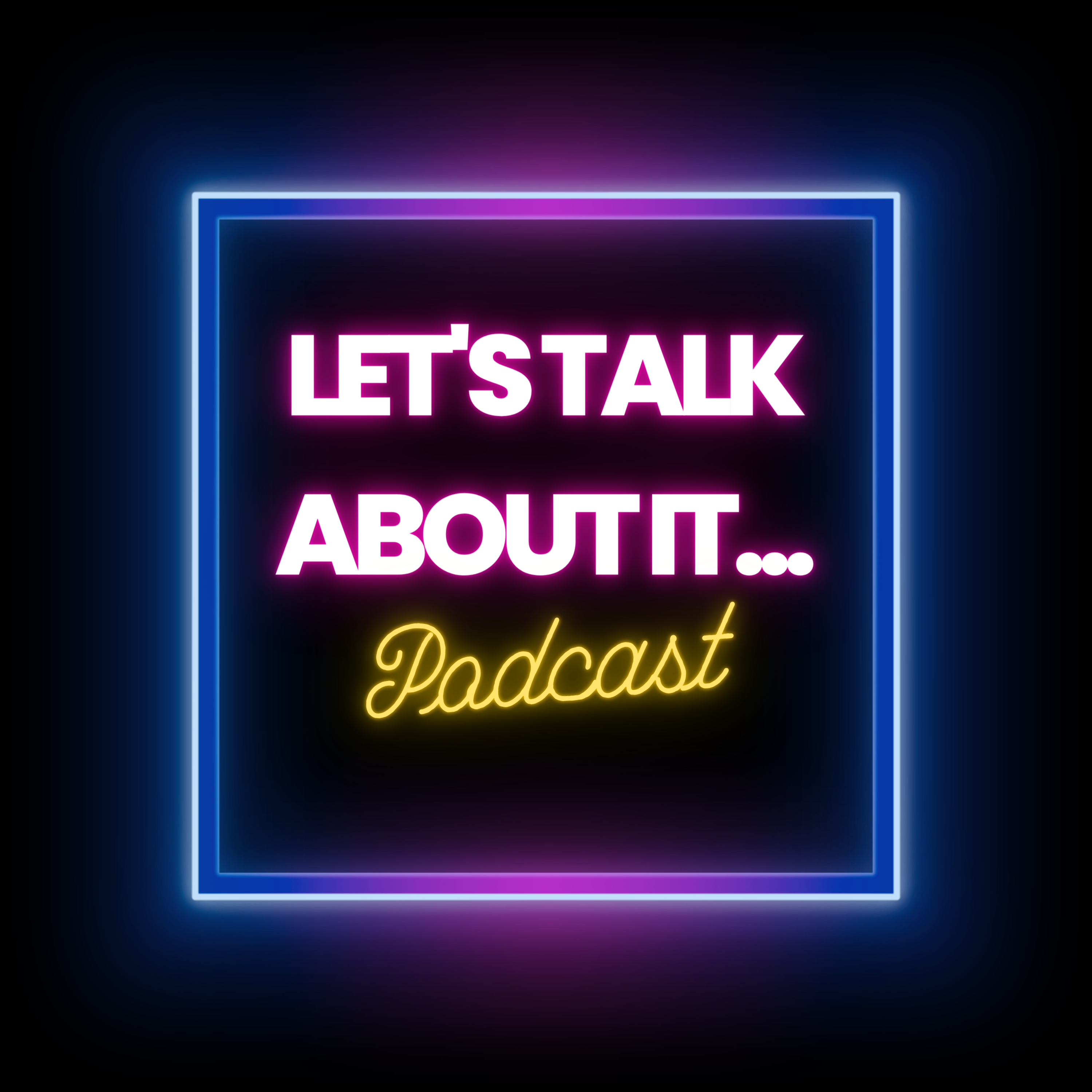 Let\'s Talk About It