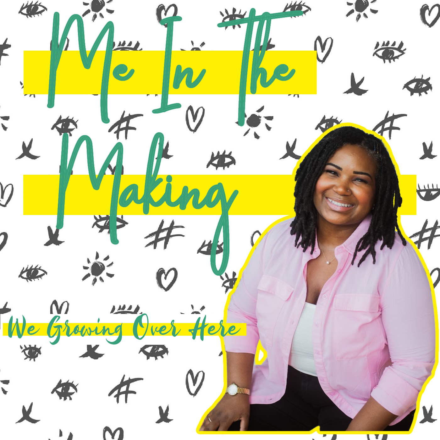 Me in the Making Podcast