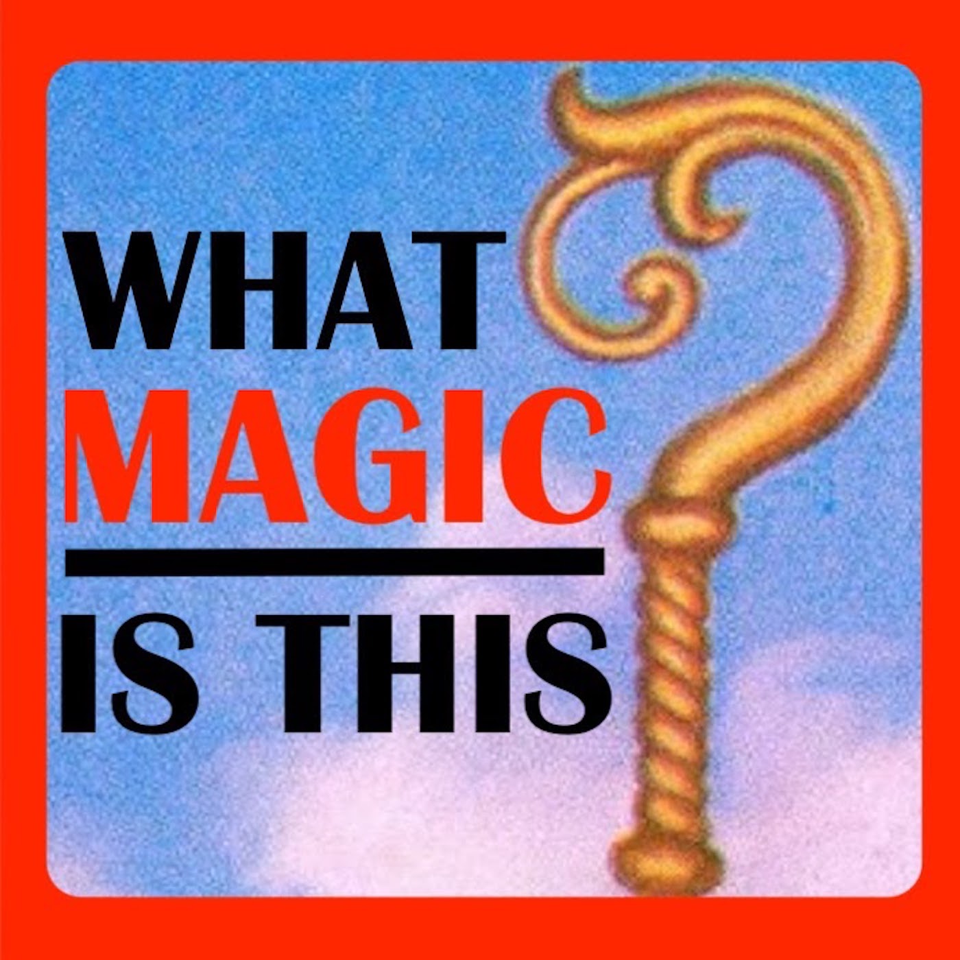 What Magic Is This?