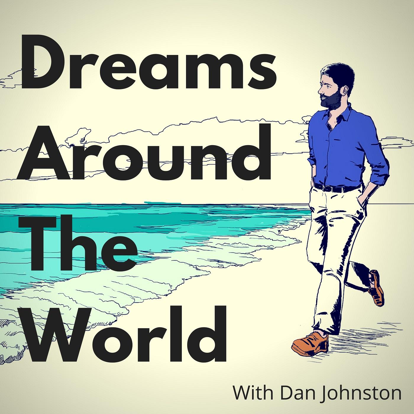 Dreams Around The World - The Podcast For ENFPs (Campaigners), ADHDers, and Ambitious Creatives
