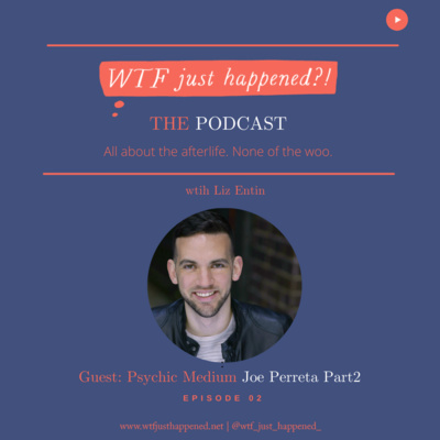 WTF Just Happened?!: All about the afterlife. No woo.