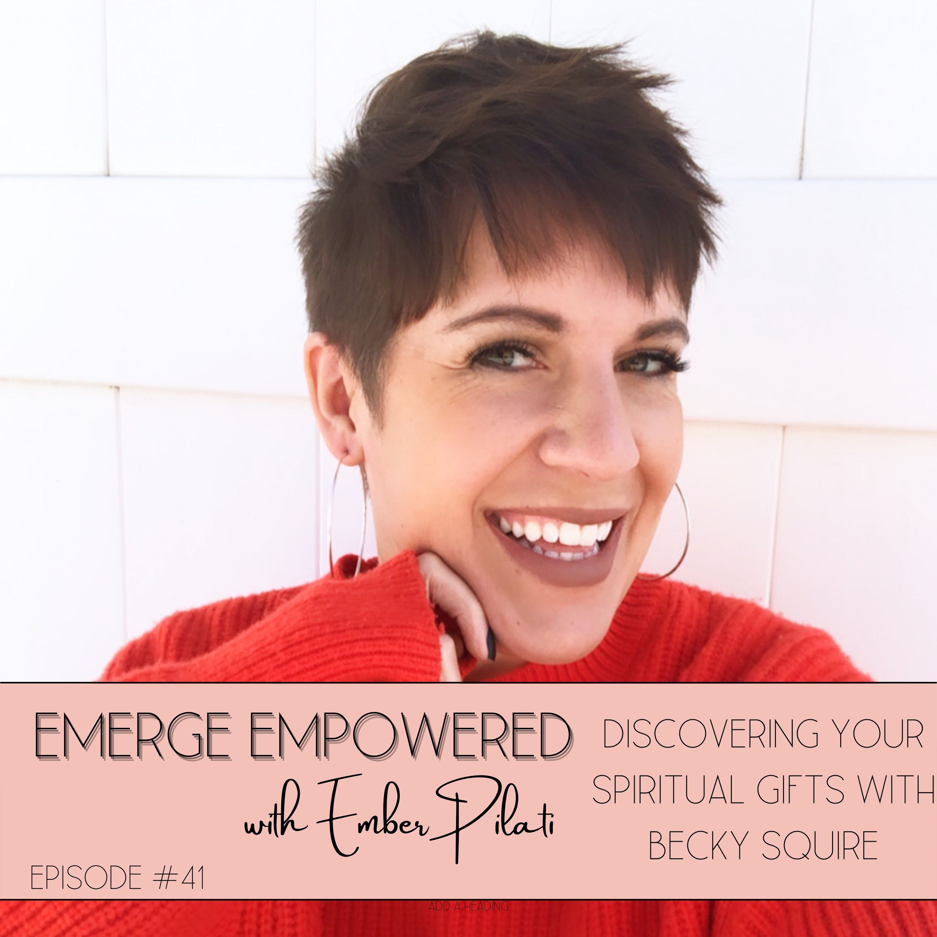 Discovering Your Spiritual Gifts with Becky Squire