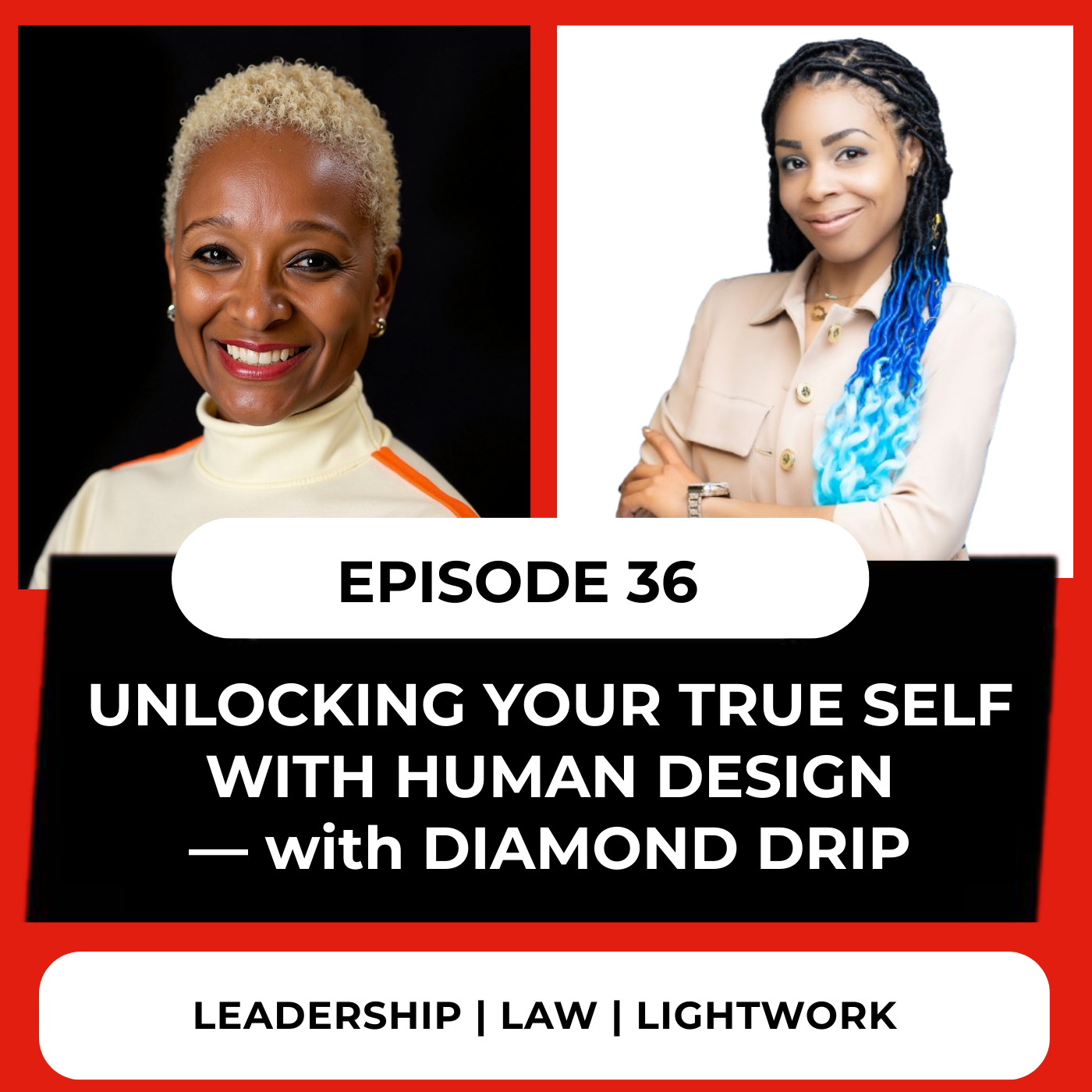 Episode 36: Unlocking Your True Self with Human Design with Diamond Drip