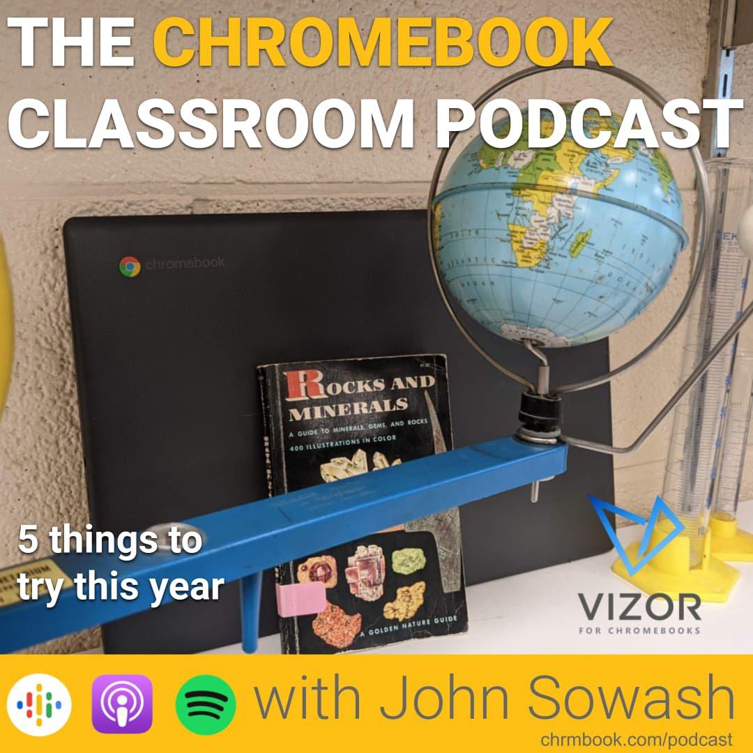 The Chromebook Classroom Podcast