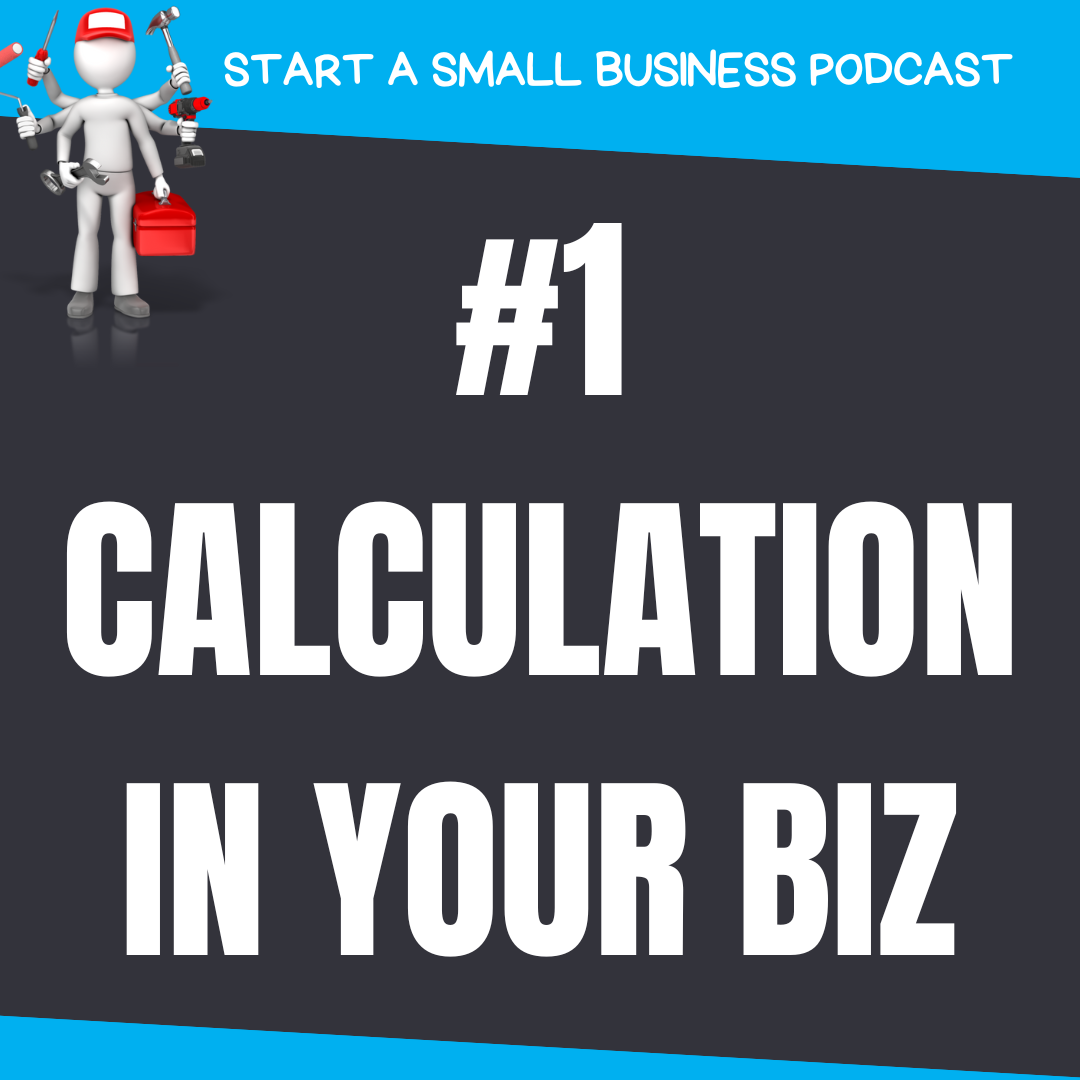 The #1 Calculation You Need to Know for Your New Small Business