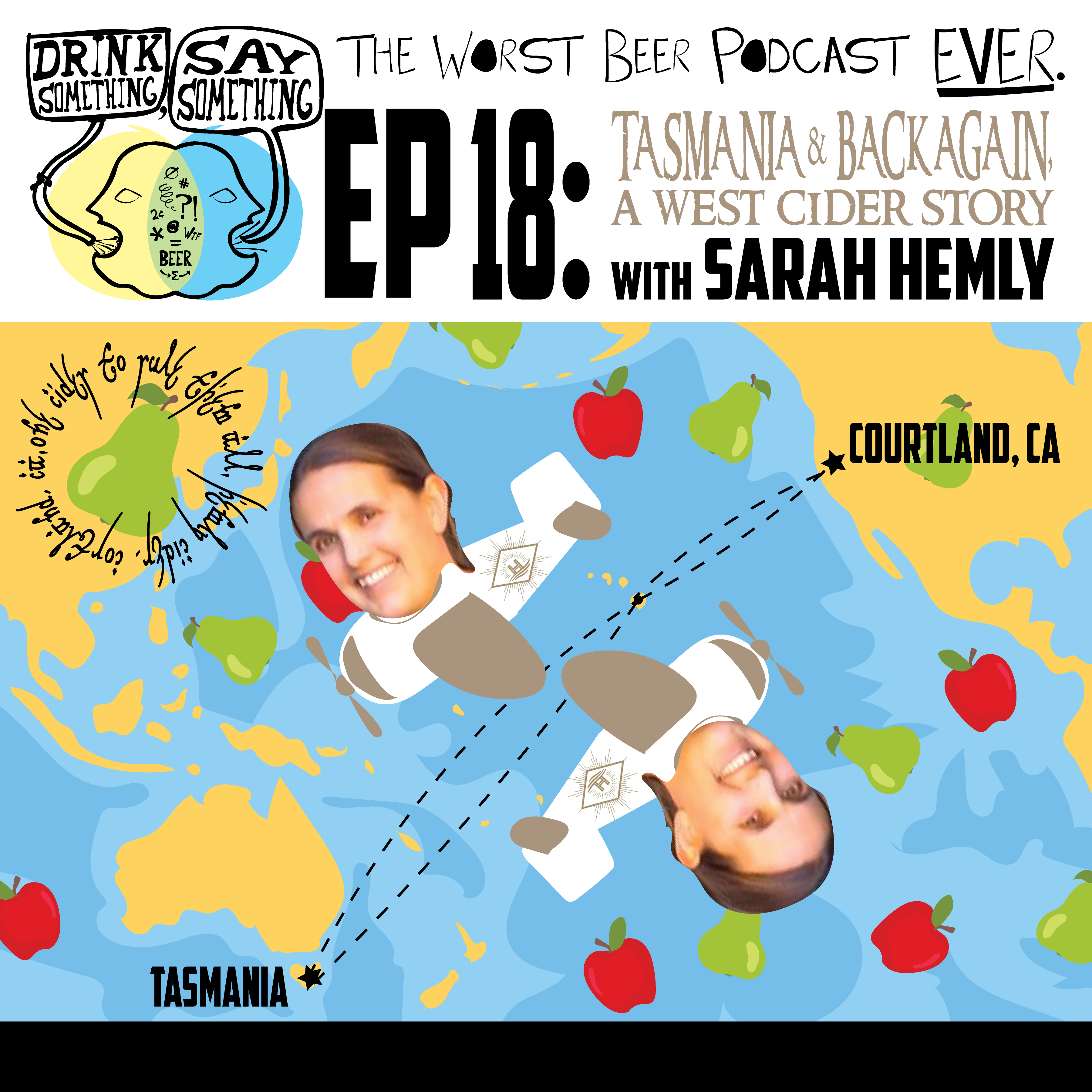 Ep18 - Tasmania and Back Again: A West Cider Story w/ Sarah Hemly