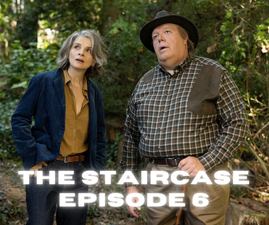 Episode 725: The Staircase - Episode 6