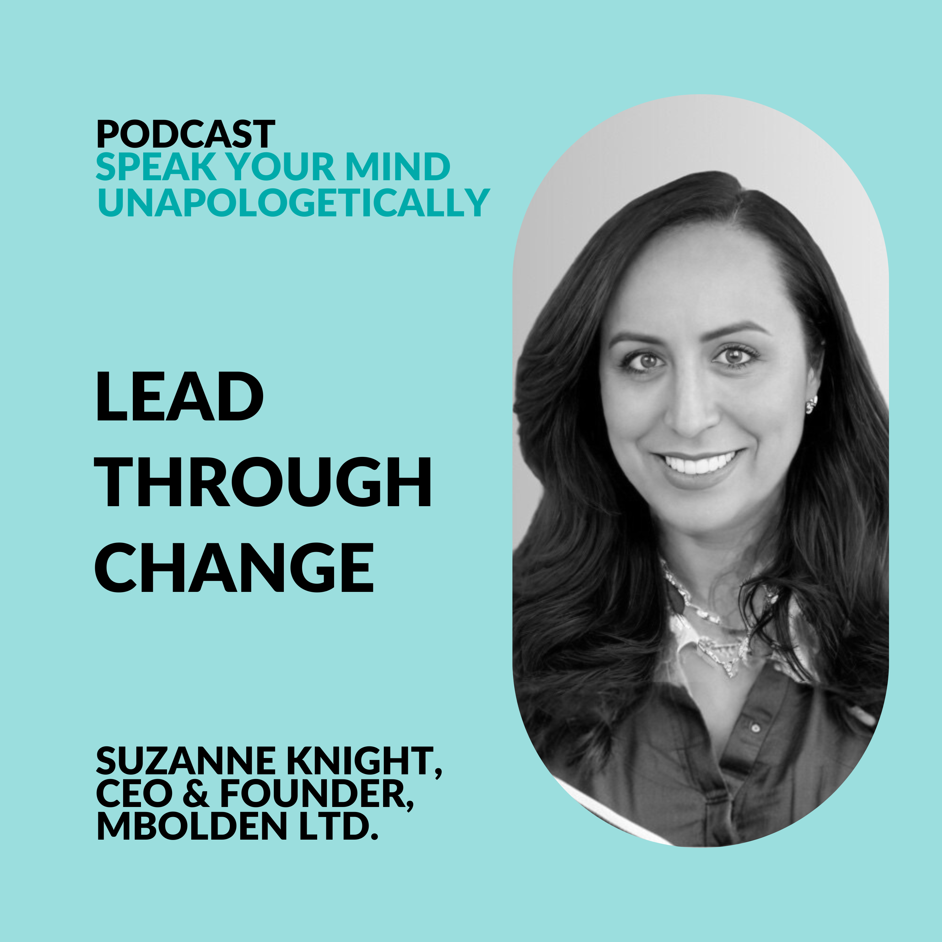 cover of episode Leading Through Change: Real Talk & Lessons from Those Who’ve Been There (with Suzanne Knight)