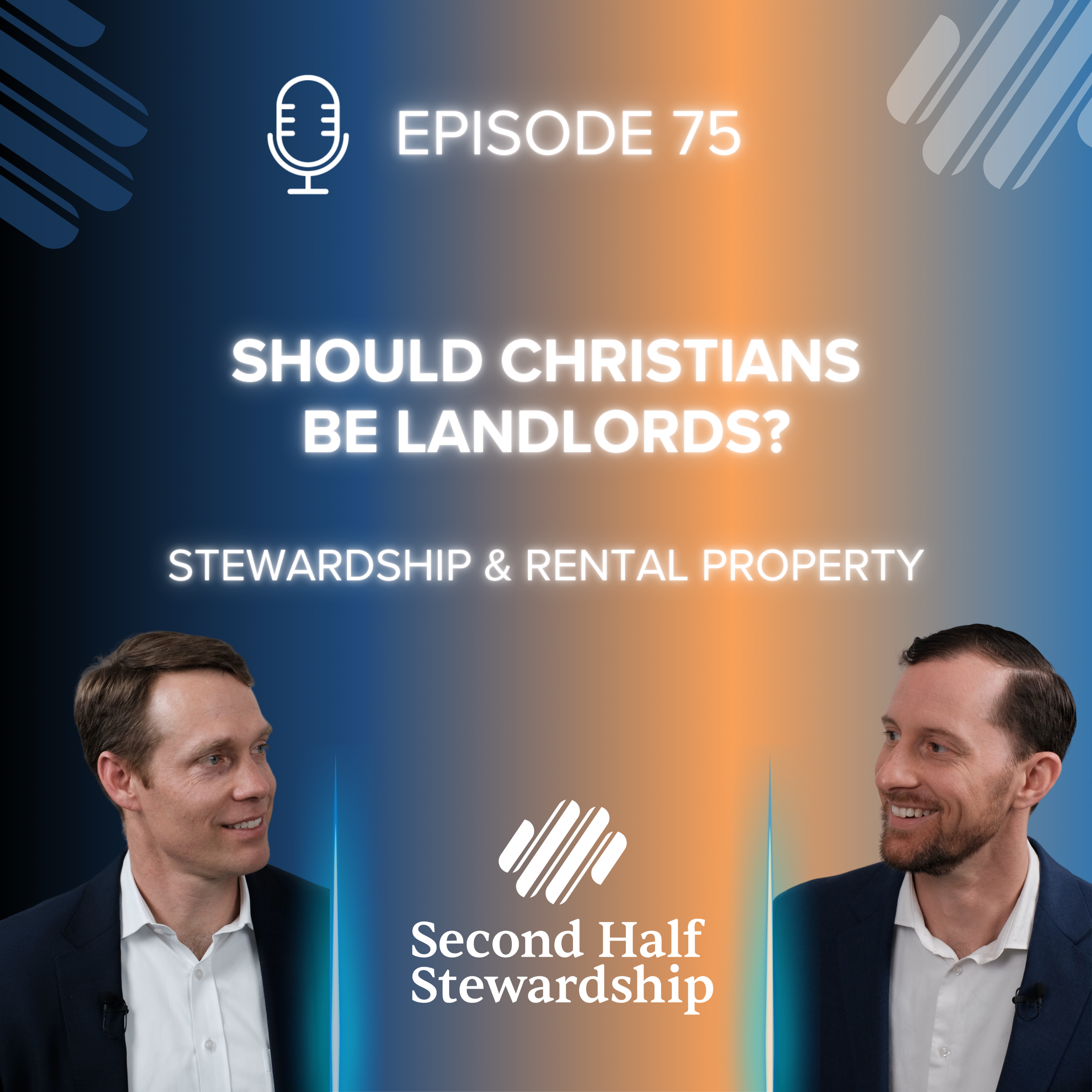 Ep. 075 - Should Christians Be Landlords? Stewardship and Rental Property