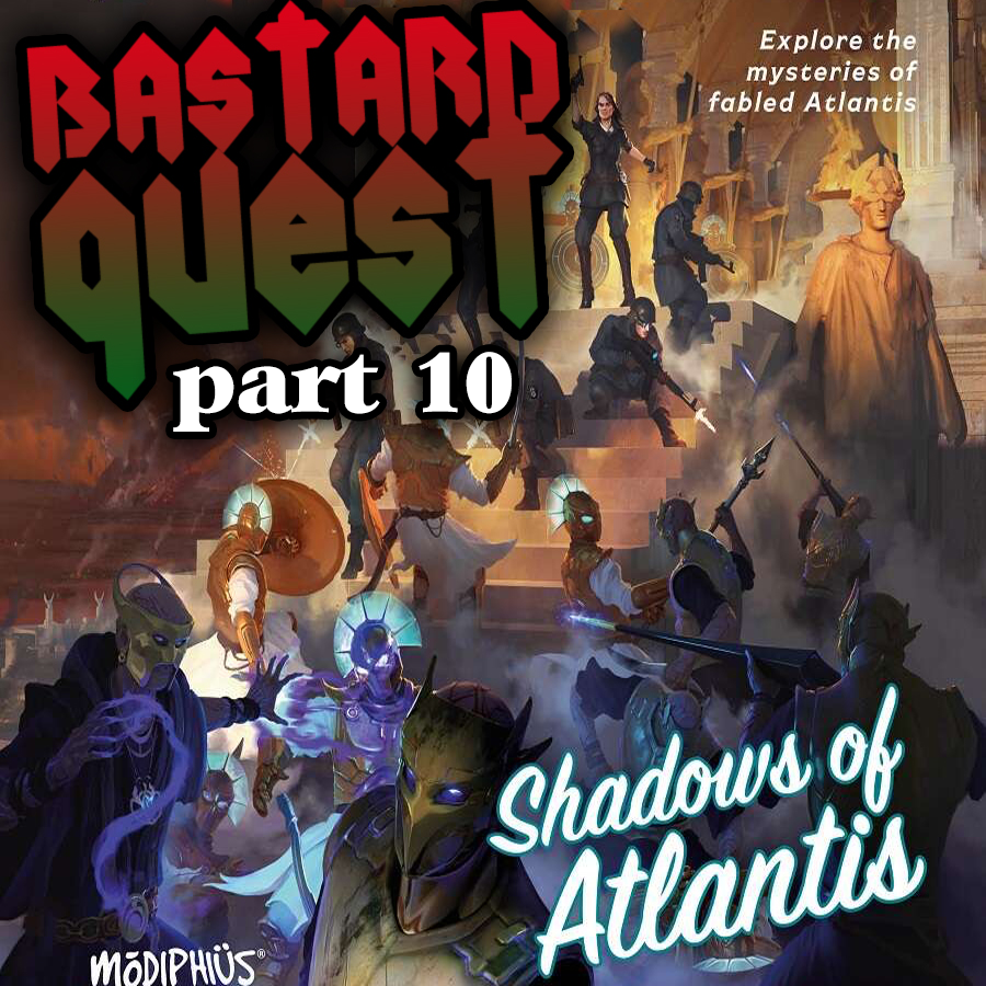 Episode 116 - ACHTUNG! CTHULHU: SHADOWS OF ATLANTIS part 10