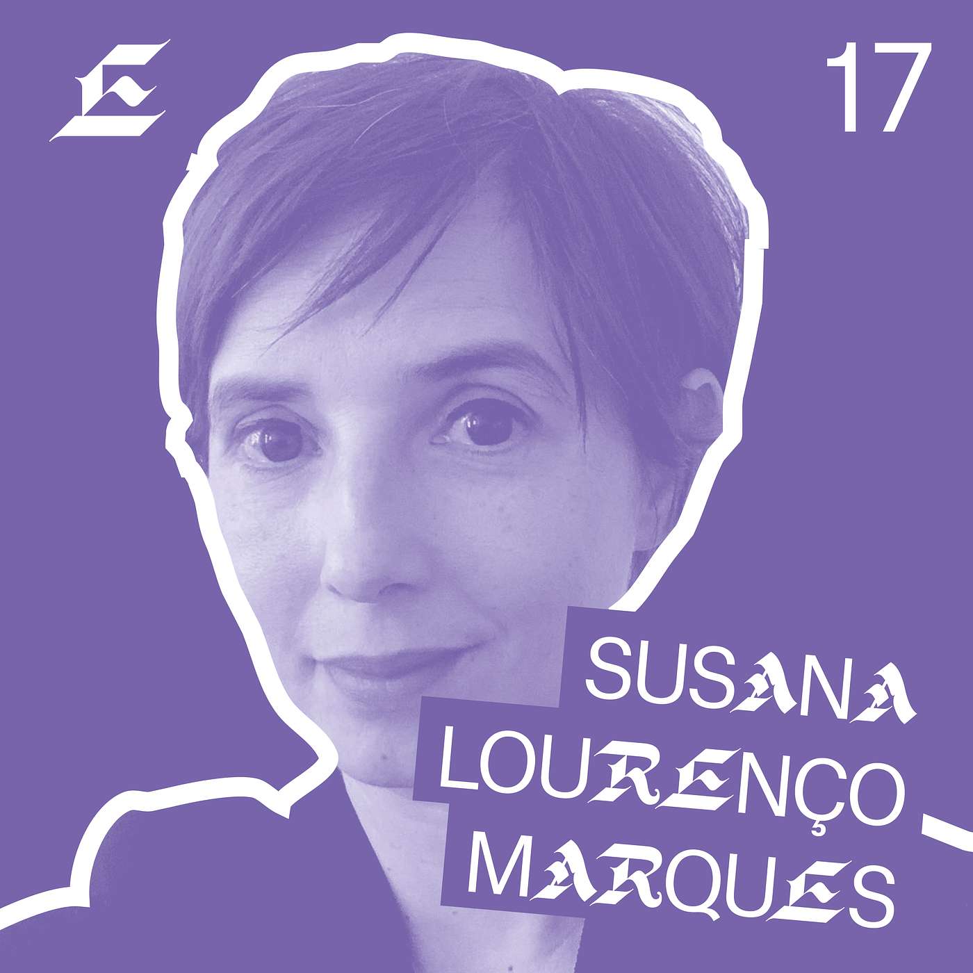 E17: Susana Lourenço Marques