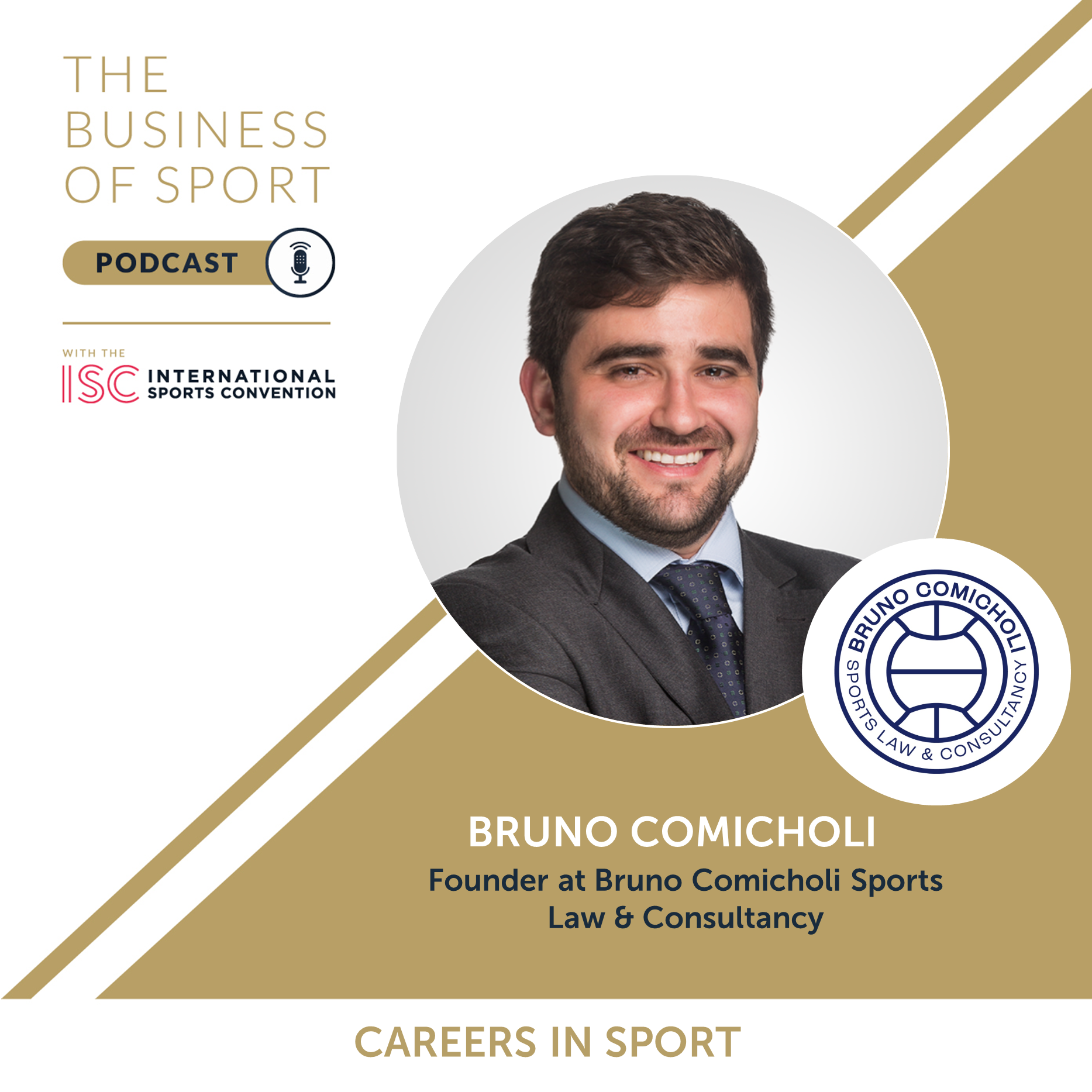 Careers In Sport Podcast - Bruno Comicholi - Founder - Bruno Comicholi Sports Law & Consultancy