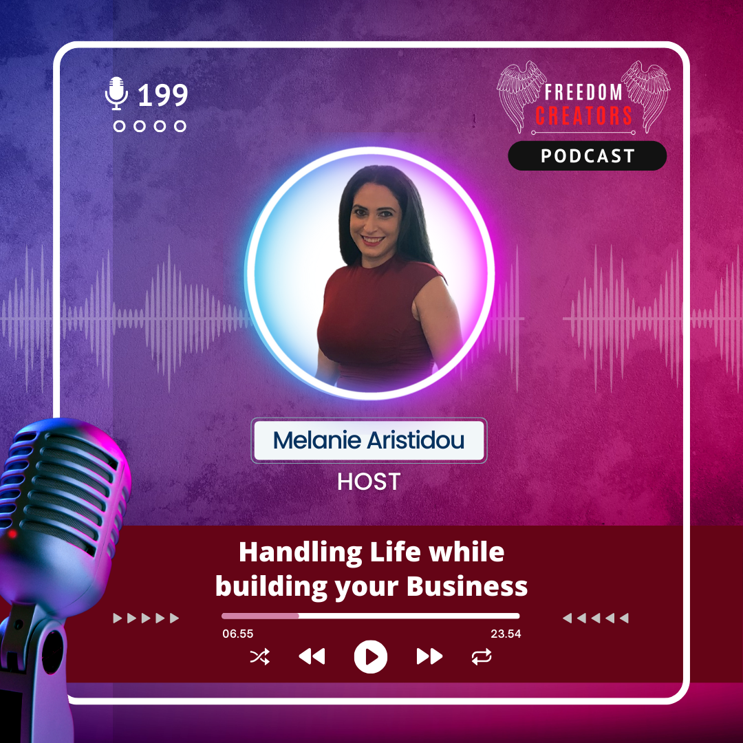 199. Handling Life while building your Business