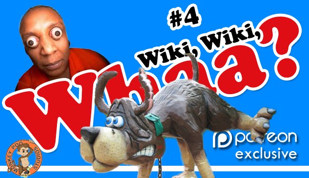 Day 27:Wiki Wiki Whaa? Dog Fart Switchback