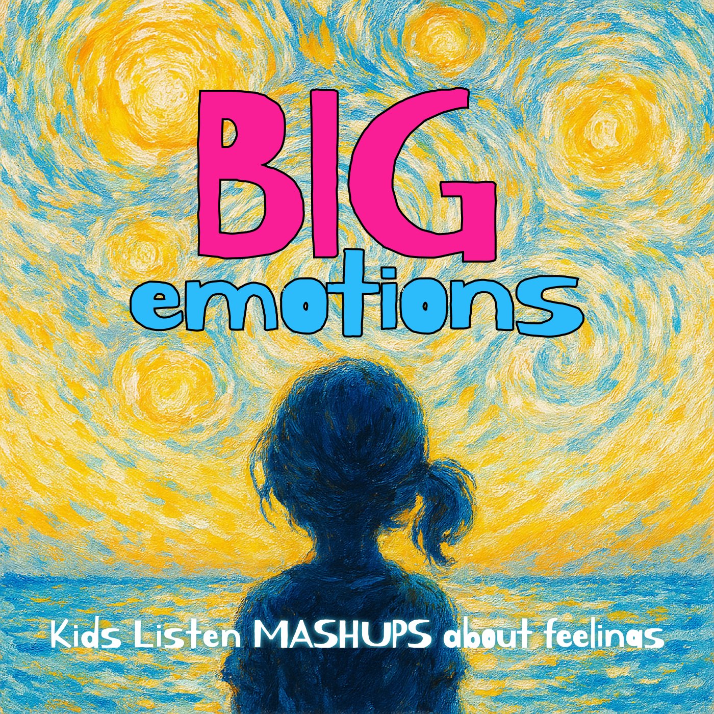 Big Emotions: Kids Listen Mashups About Feelings 🥳 9/16