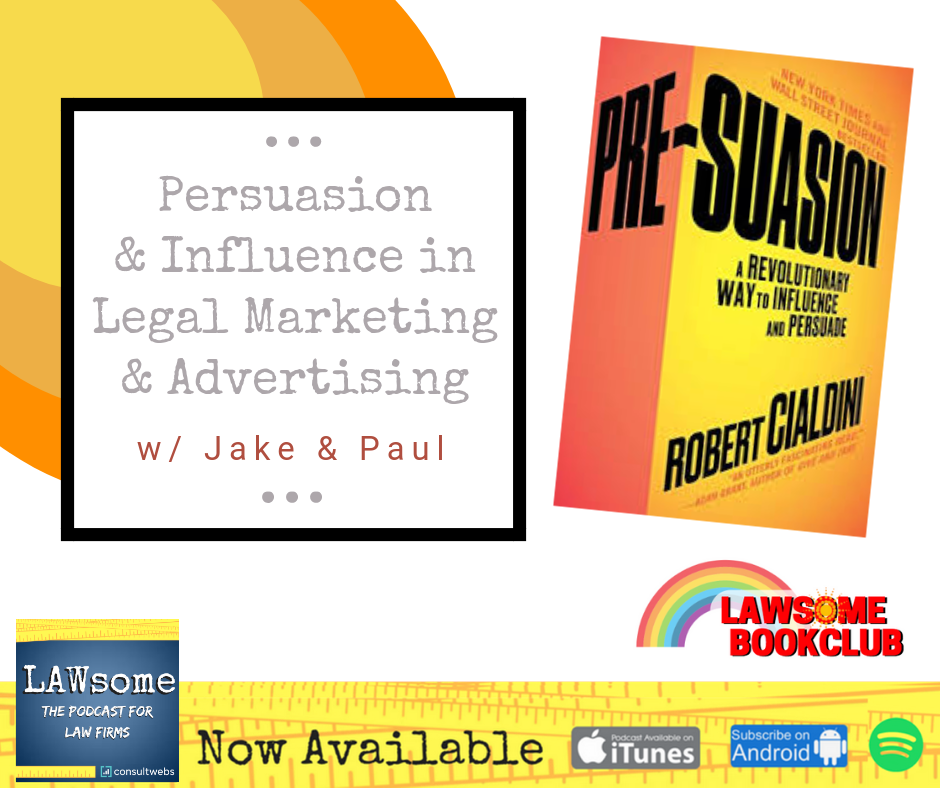 Persuasion & Influence in Legal Marketing & Advertising