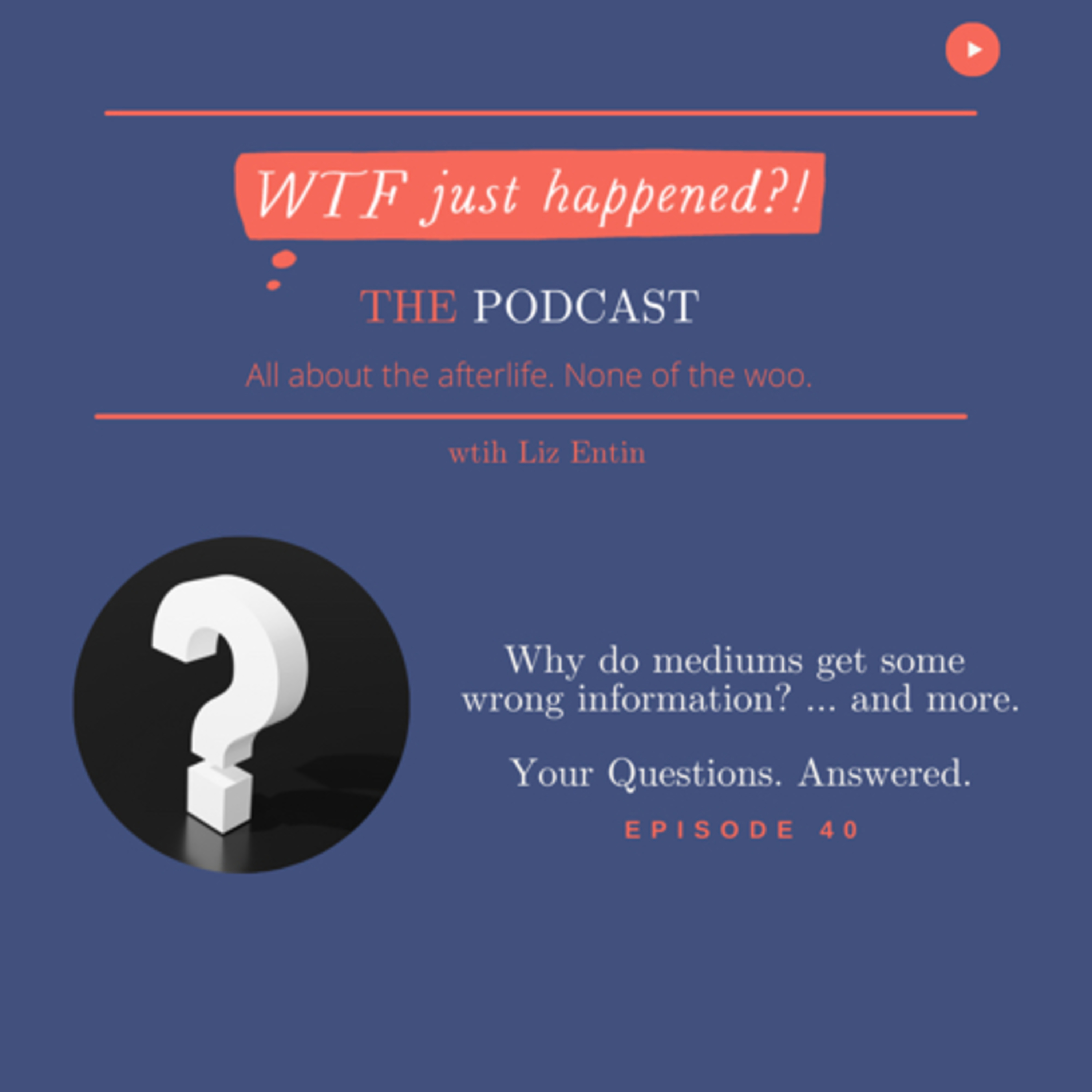 WTF Just Happened?!: All about the afterlife. No woo.