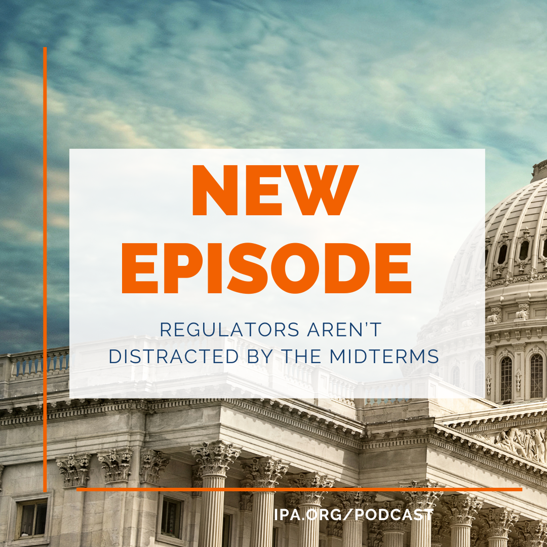 Regulators aren’t distracted by the Midterms