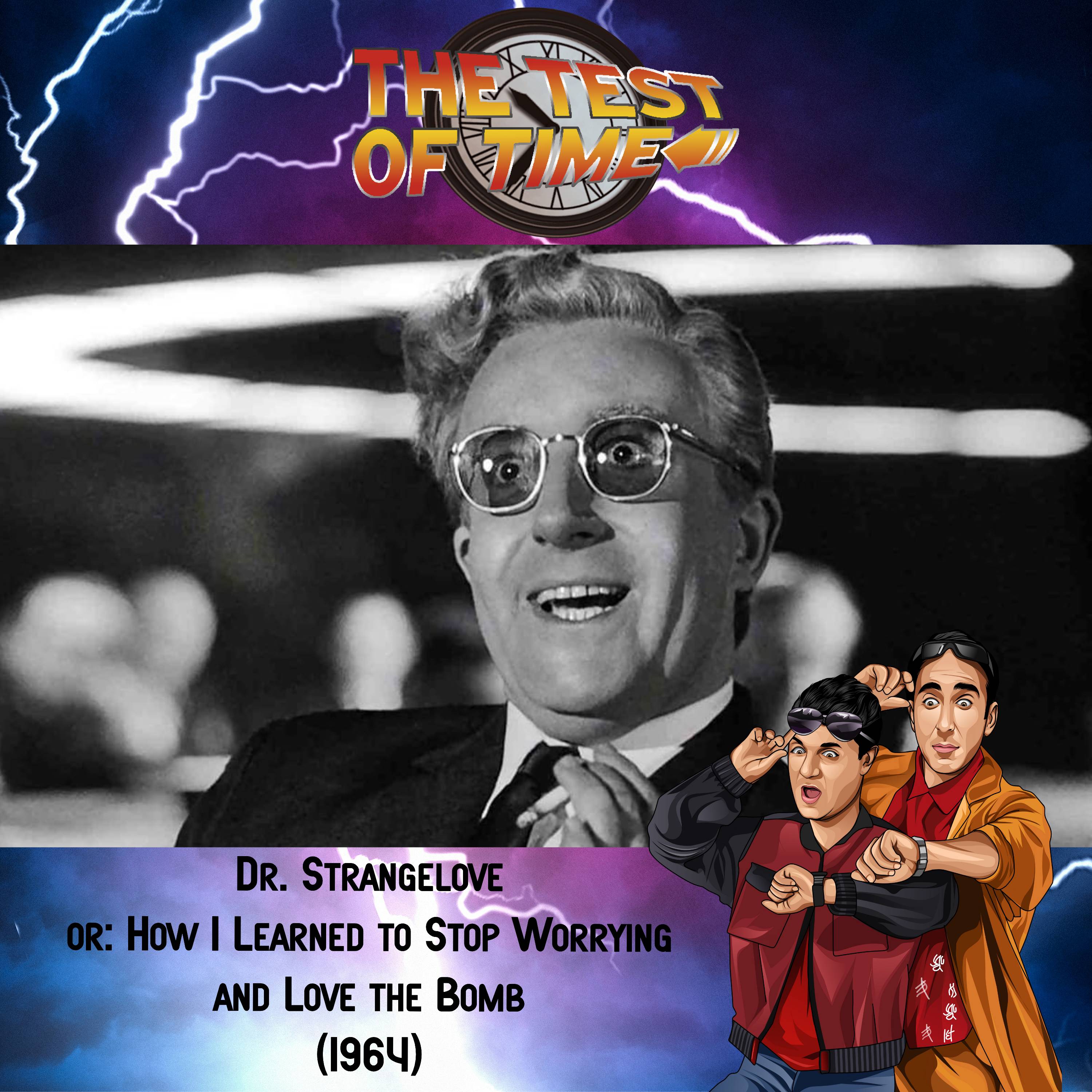 Episode 400: Dr. Strangelove or: How I Learned to Stop Worrying and Love the Bomb (1964)