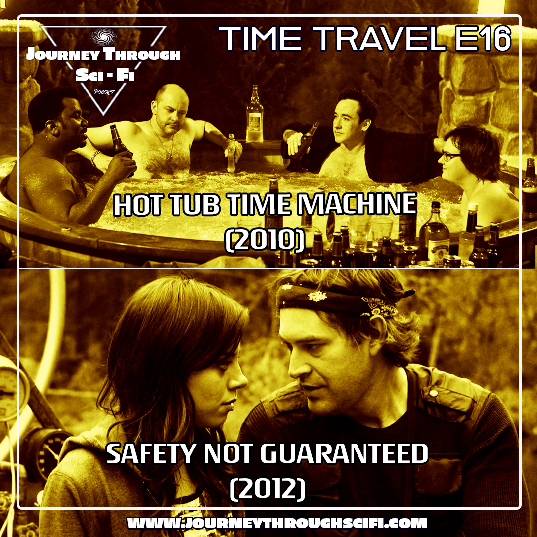 Time-Travel Laughs & Second Chances - Hot Tub Time Machine (2010) & Safety Not Guaranteed (2012)