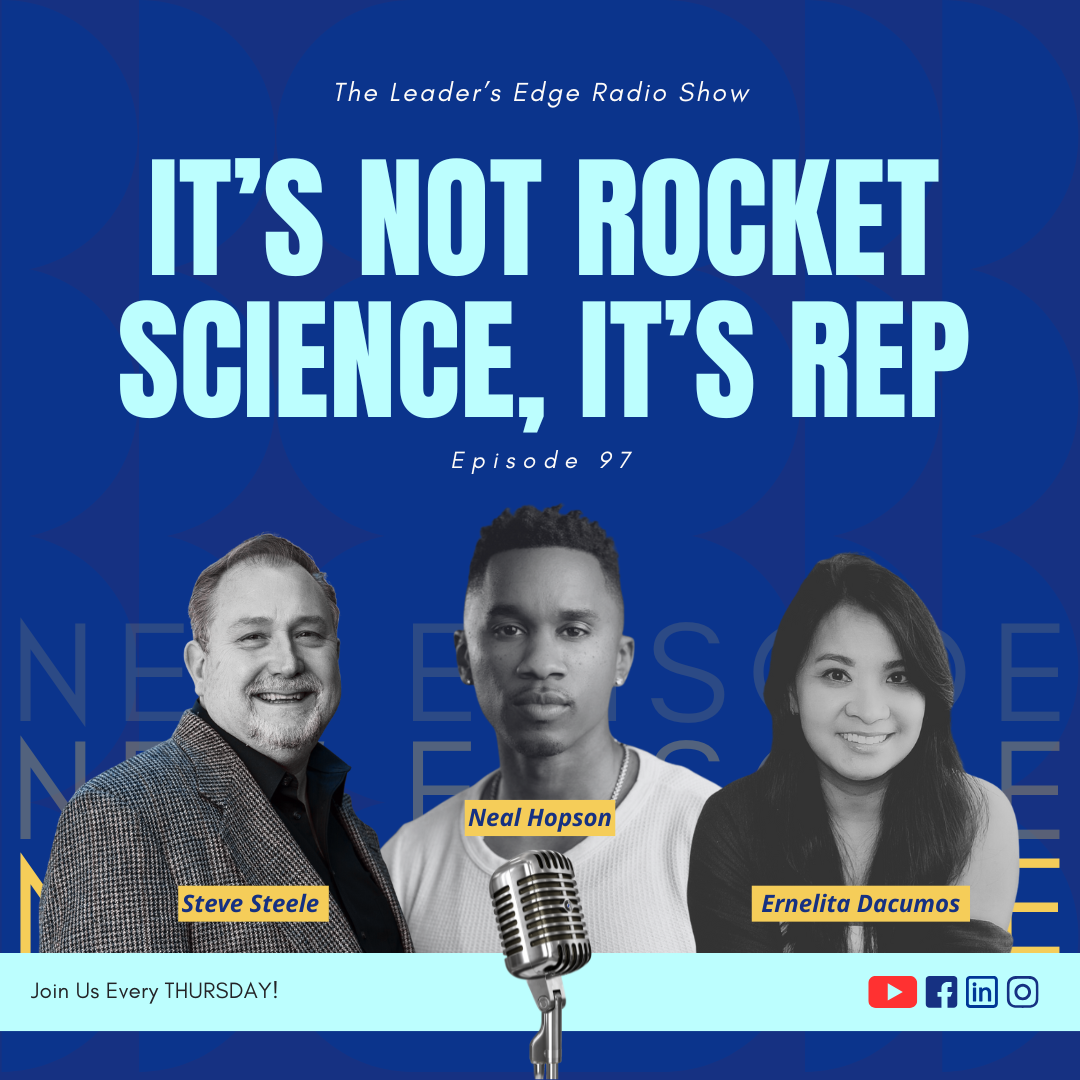 It’s Not Rocket Science, It’s Rep with Neal Hopson