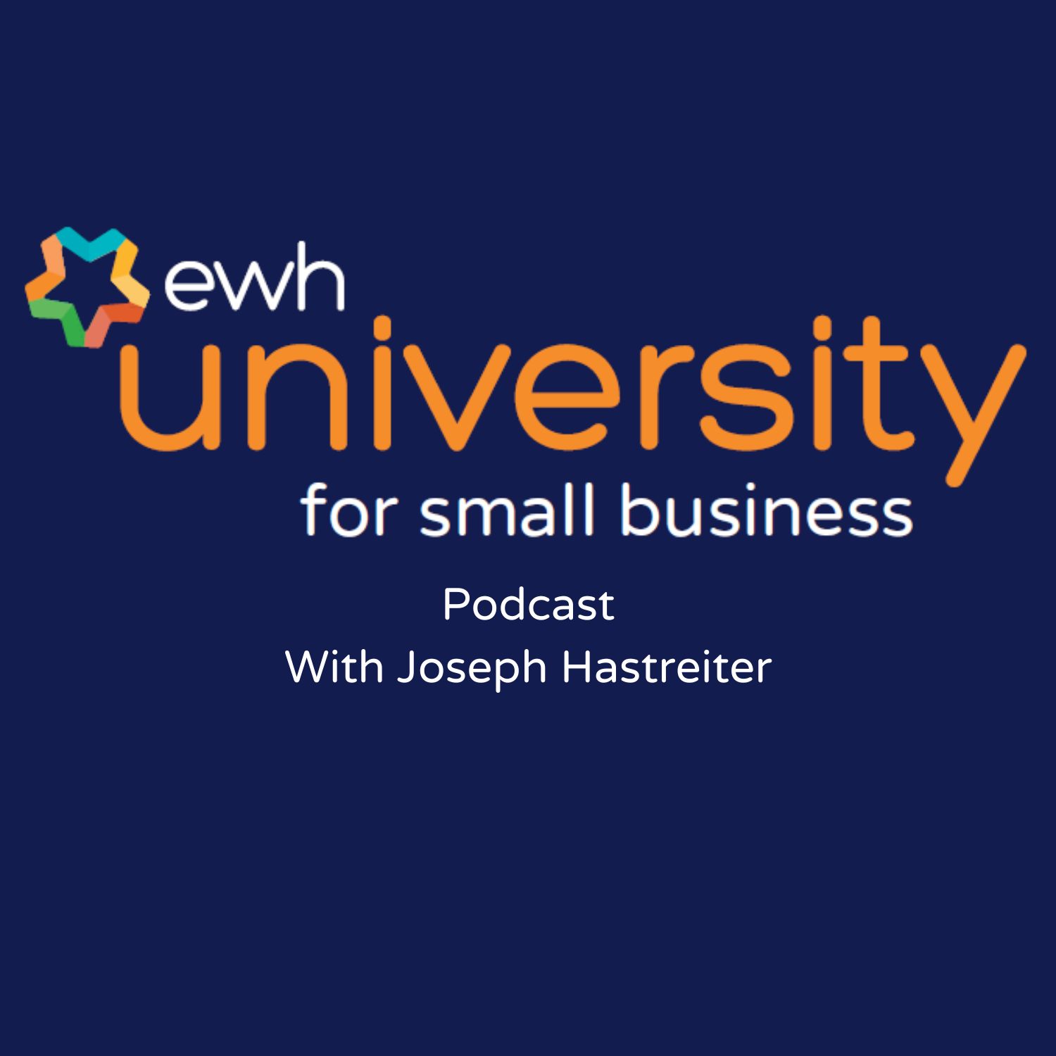 EWH University for Small Business Show