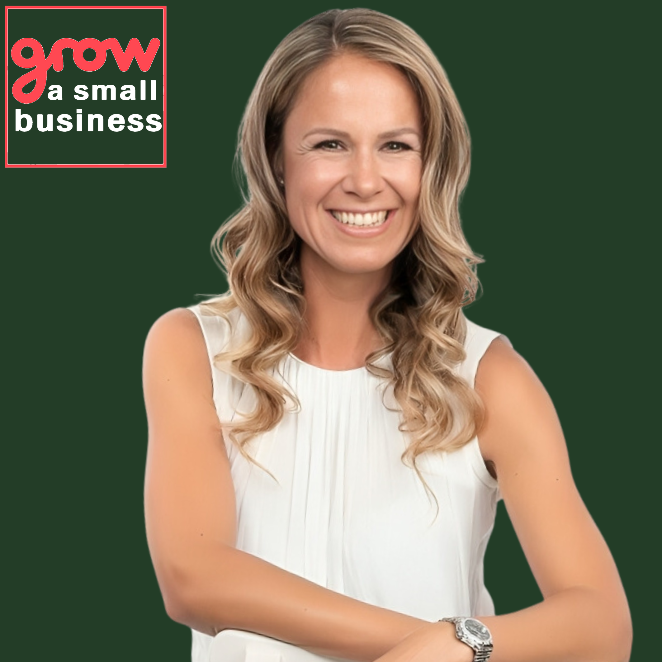 Grow A Small Business Podcast