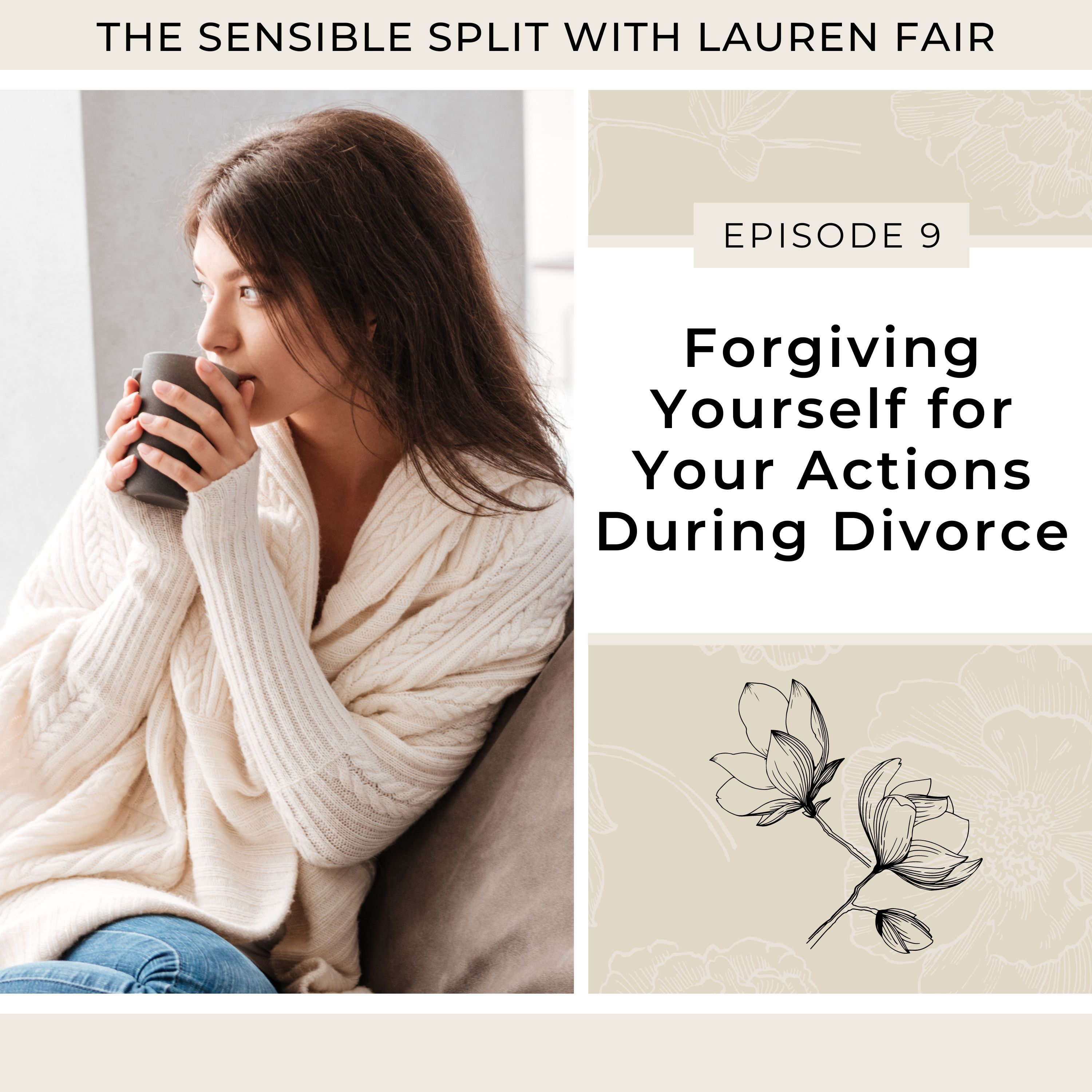 9. Forgiving Yourself for Your Actions During Divorce