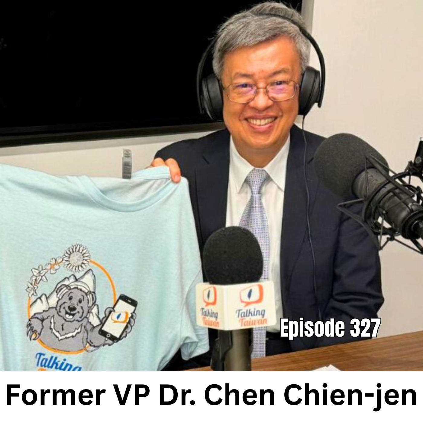 Ep 327 | Dr. Chen Chien-jen 陳建仁 Former VP of Taiwan Reflects Upon his Life in Politics and as a Public Servant