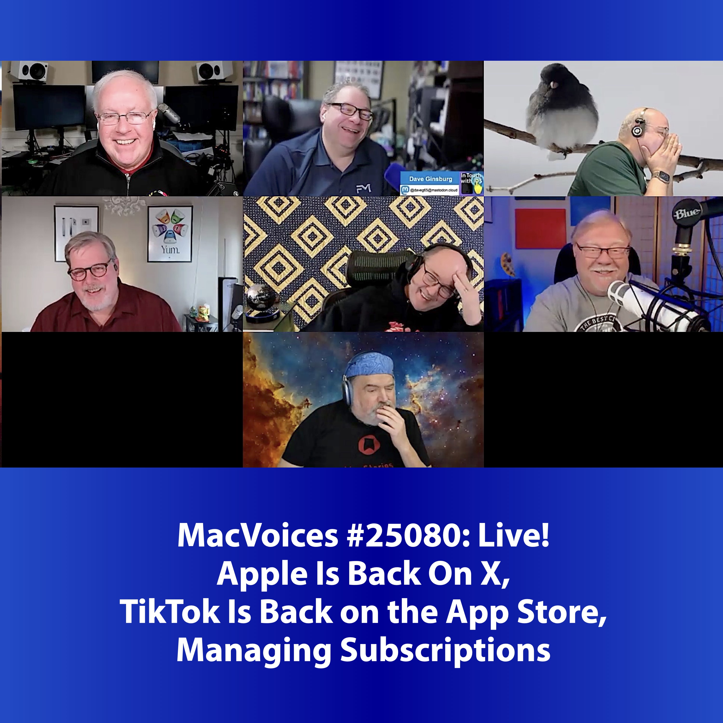 MacVoices #25080: Live! - Apple Is Back On X, TikTok Is Back on the App Store, Managing Subscriptions