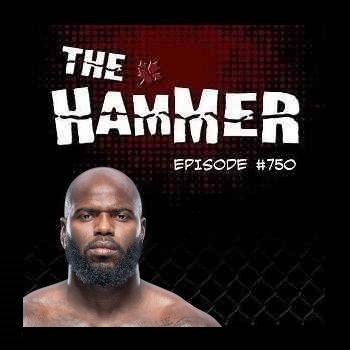 The Hammer MMA Radio - Episode 750